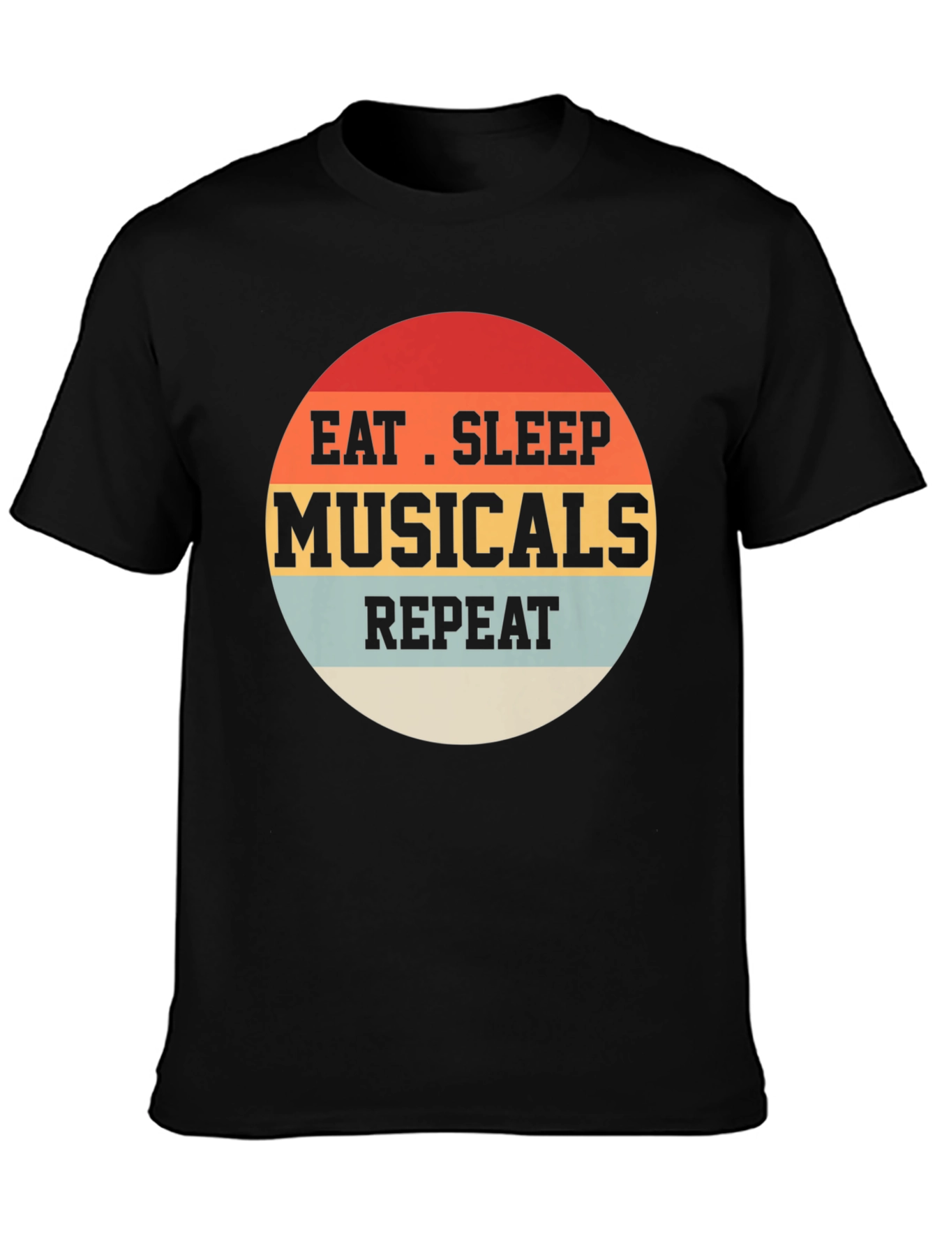 Eat Sleep Musicals Repeat Graphic Tee