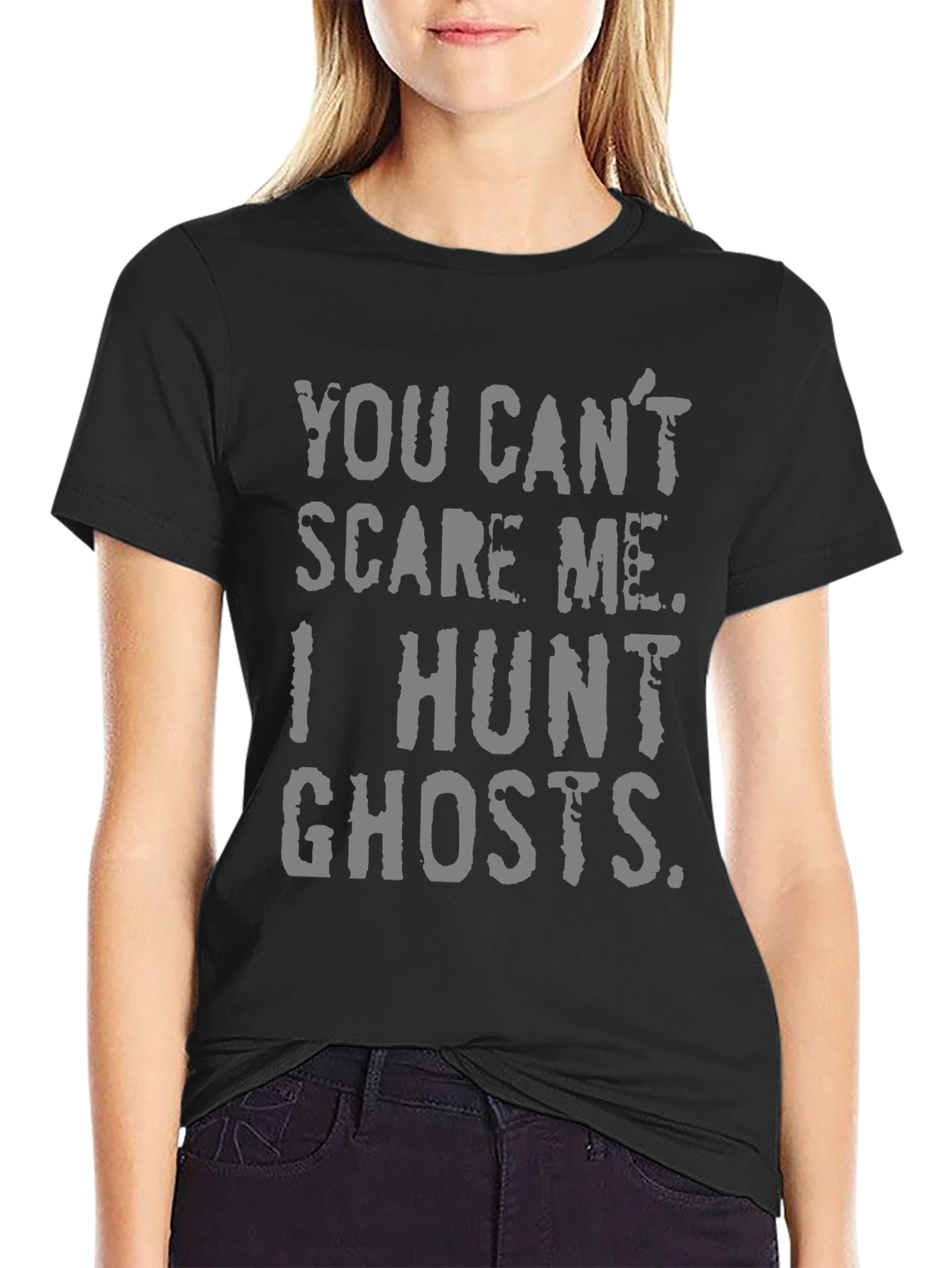 Ghost Hunter T-Shirt - You Cant Scare Me