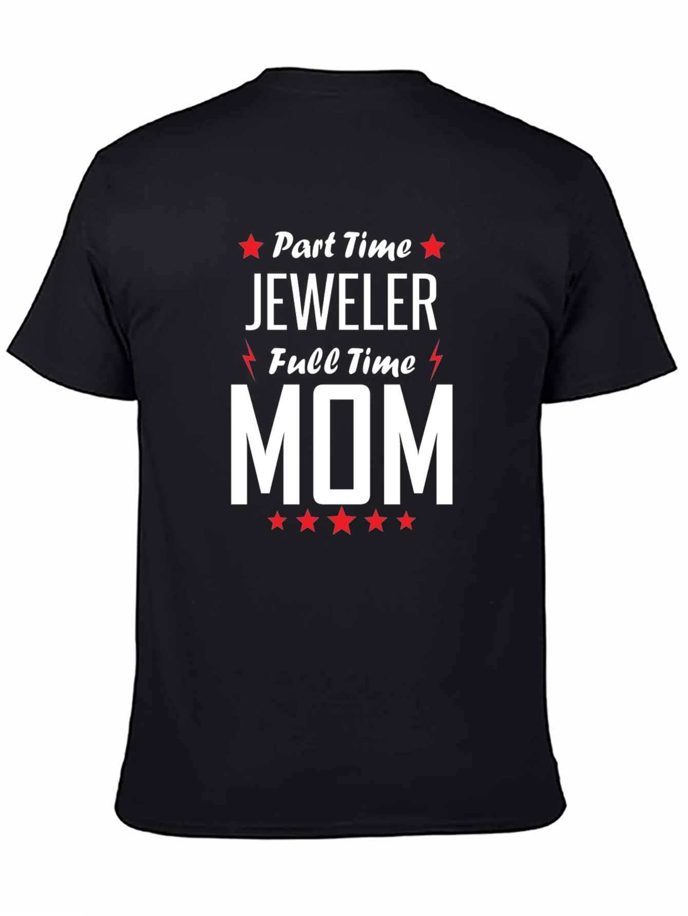 Part-Time Jeweler Full-Time Mom Graphic T-Shirt