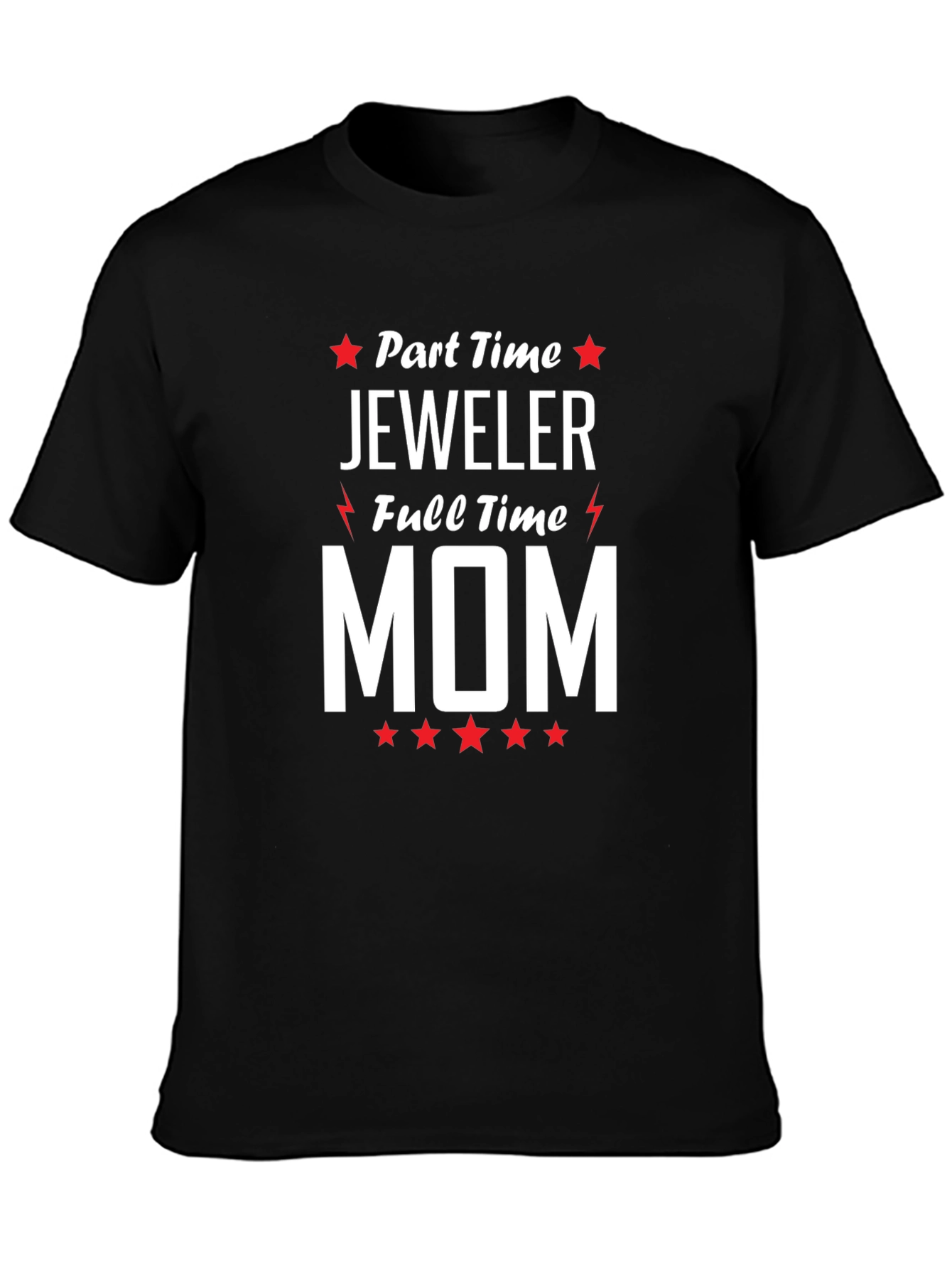 Part-Time Jeweler Full-Time Mom Graphic T-Shirt