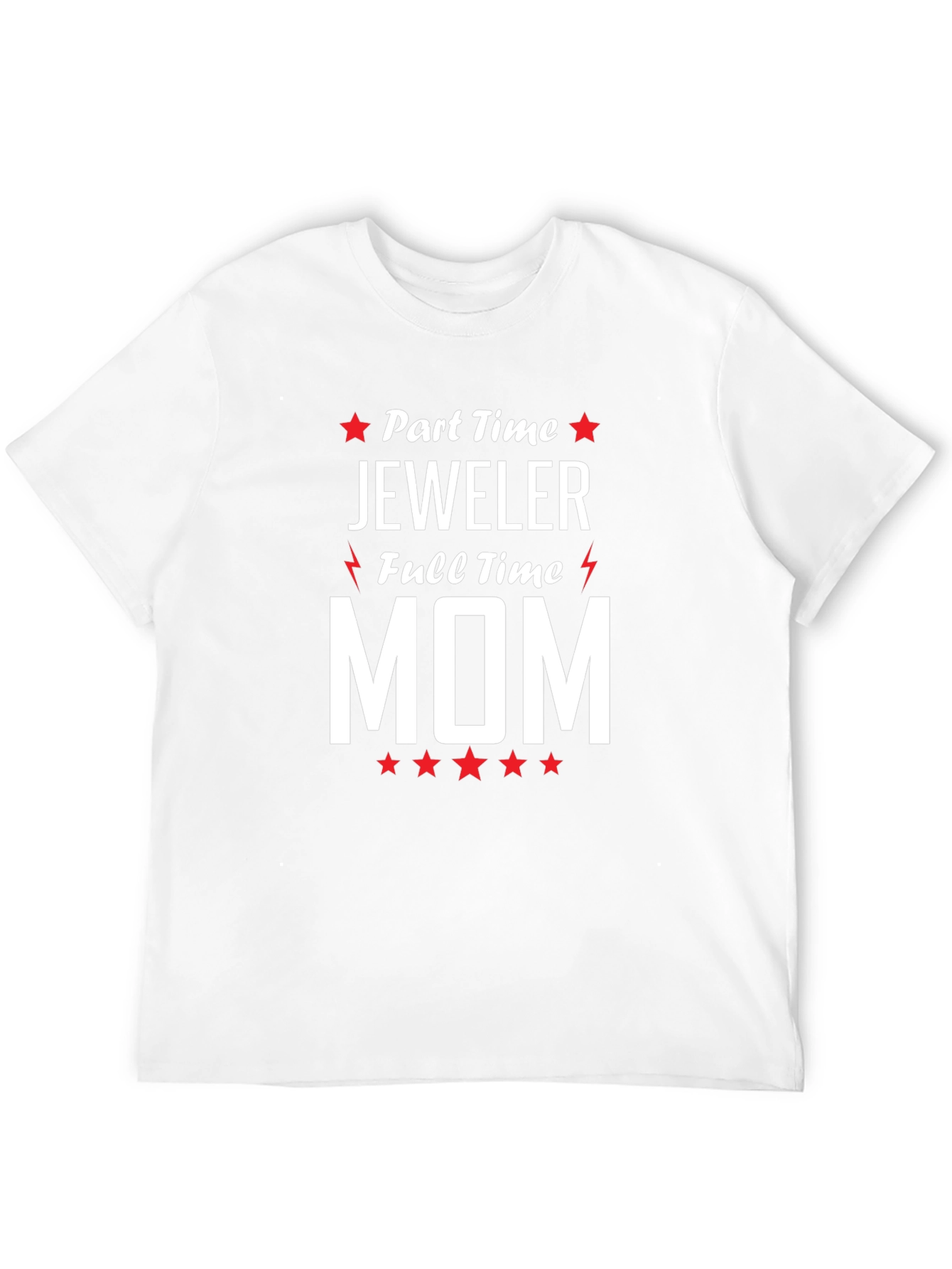 Part-Time Jeweler Full-Time Mom Graphic T-Shirt
