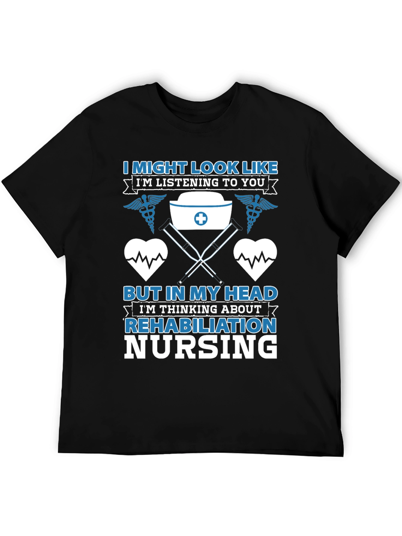Rehabilitation Nursing T-Shirt