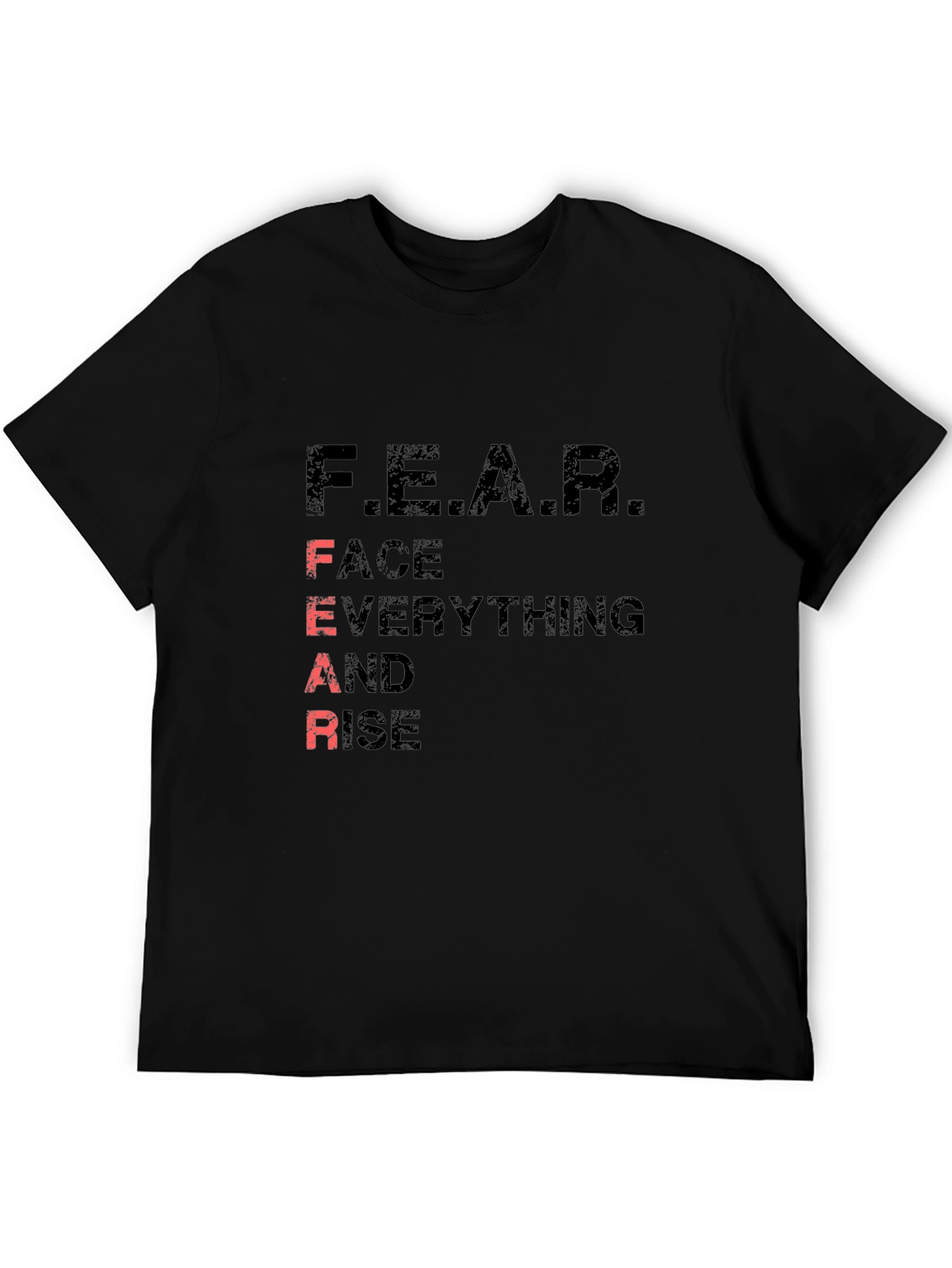 Motivational F.E.A.R. Graphic Tee