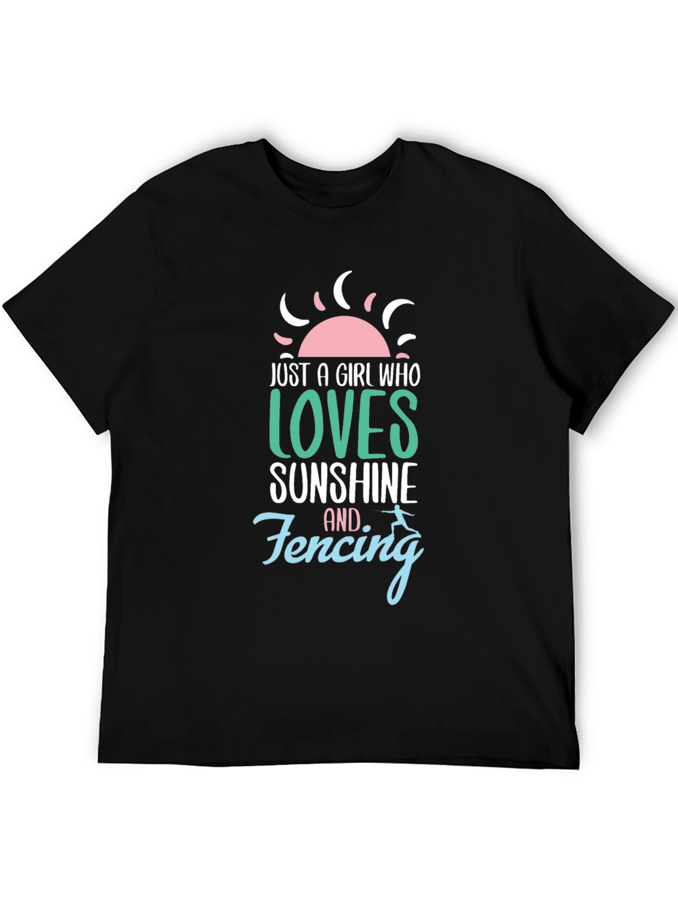 Just a Girl Who Loves Sunshine & Fencing T-Shirt