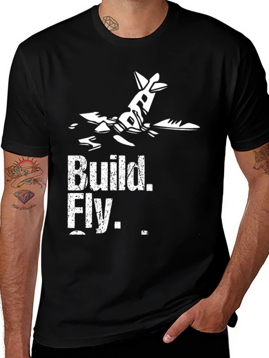 Build Fly T-Shirt - Aviation Enthusiast Tee