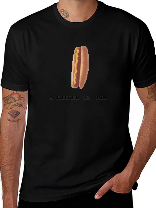 A Wiener Is You Funny Graphic T-Shirt