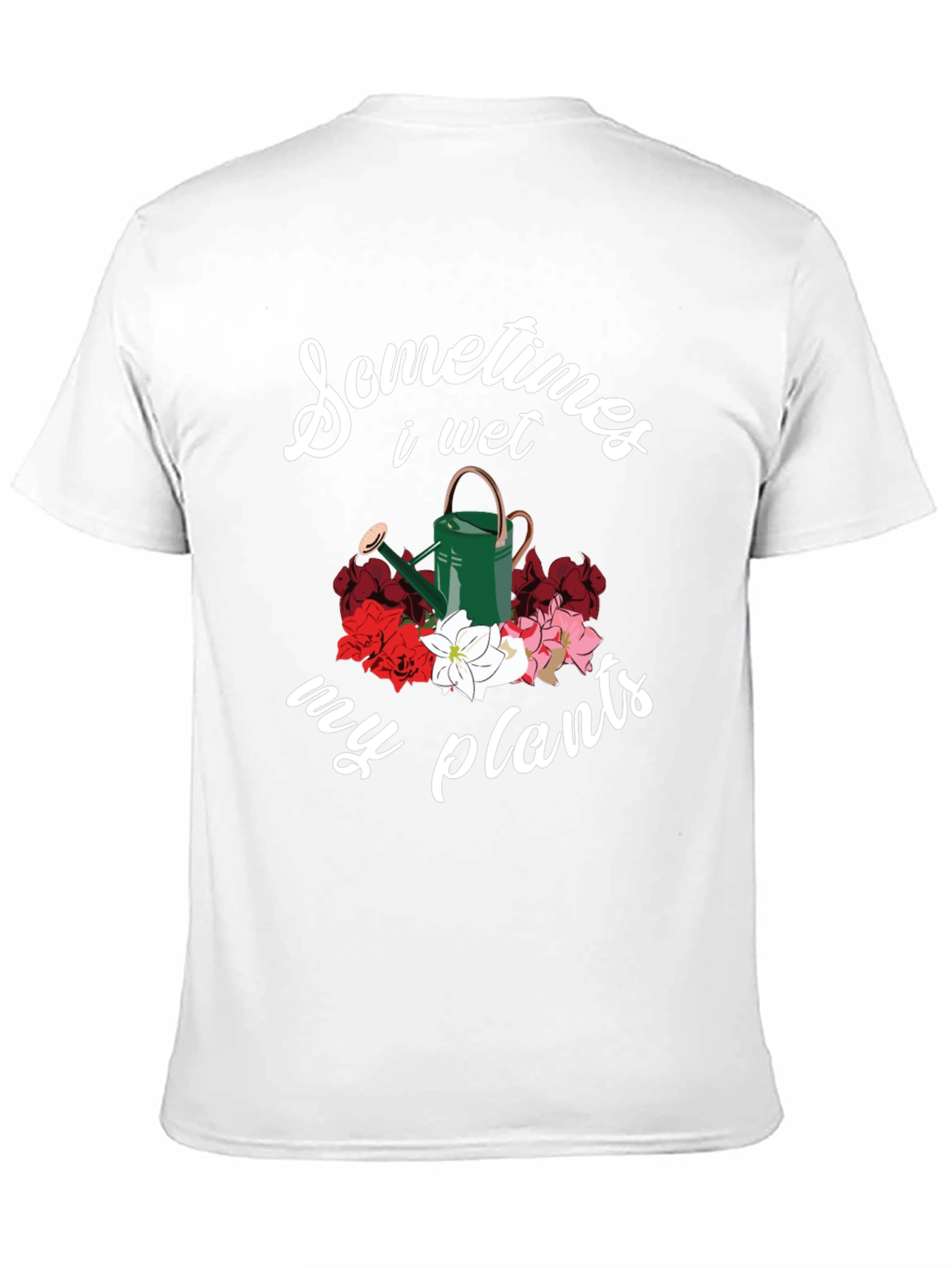 Sometimes I Wet My Plants Graphic Tee