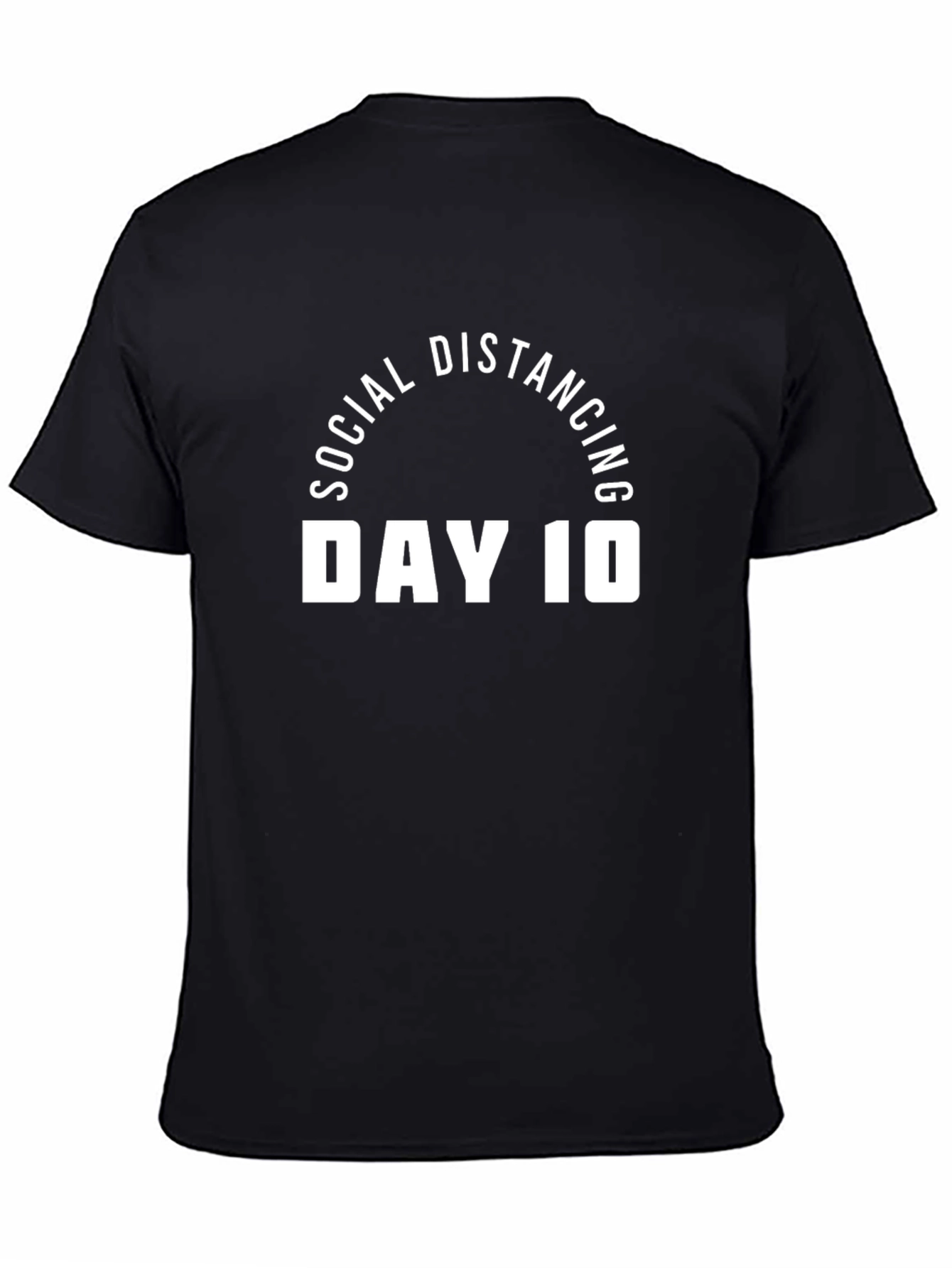 Social Distancing Day 10 Tee