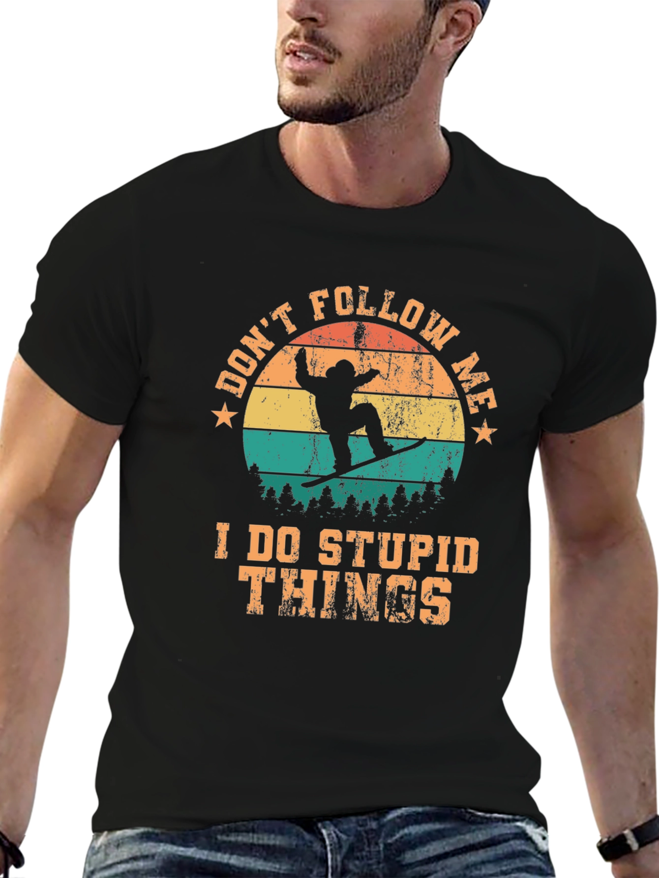Dont Follow Me T-Shirt: Stupid Things Snowboard