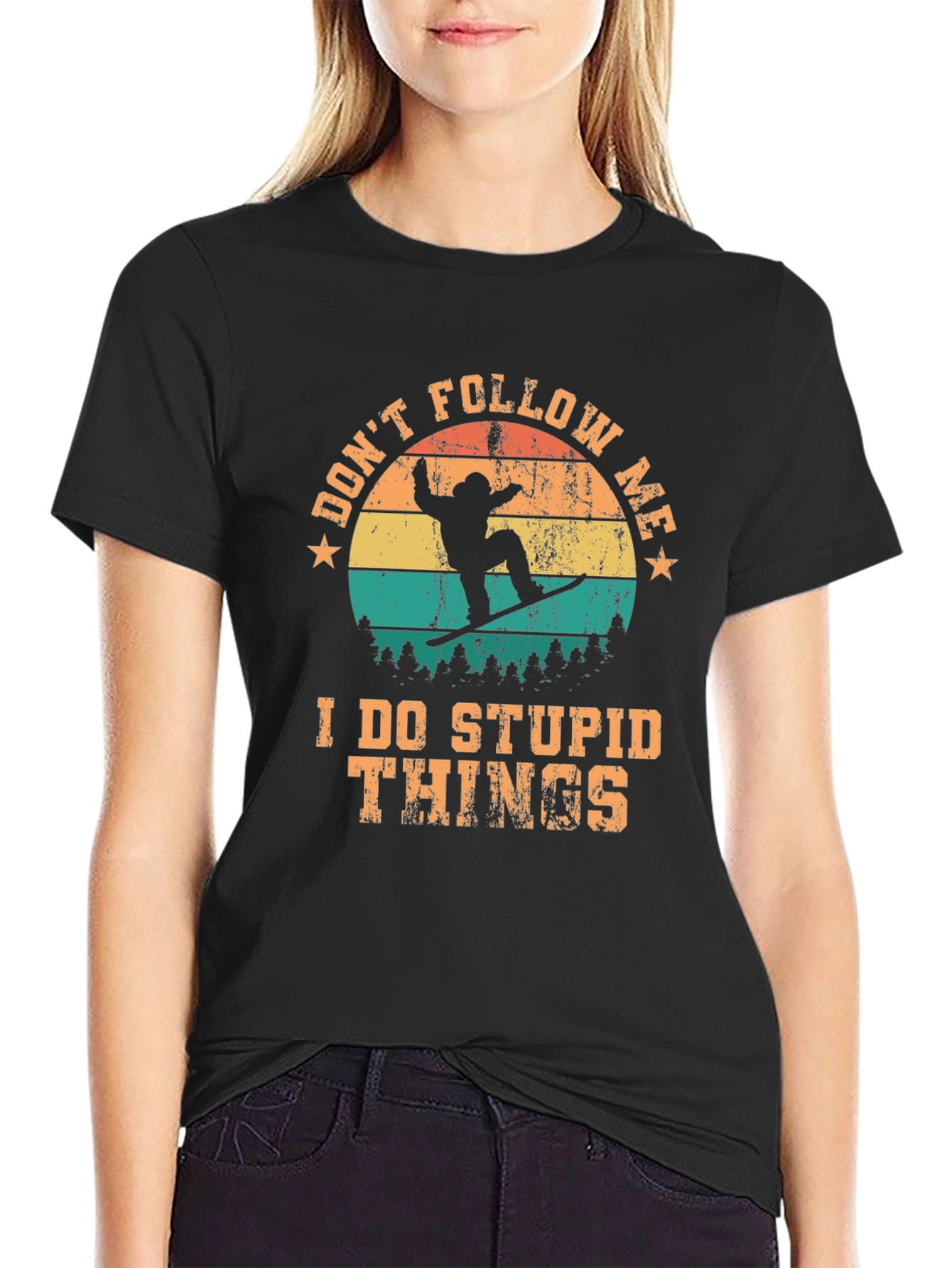 Dont Follow Me T-Shirt: Stupid Things Snowboard