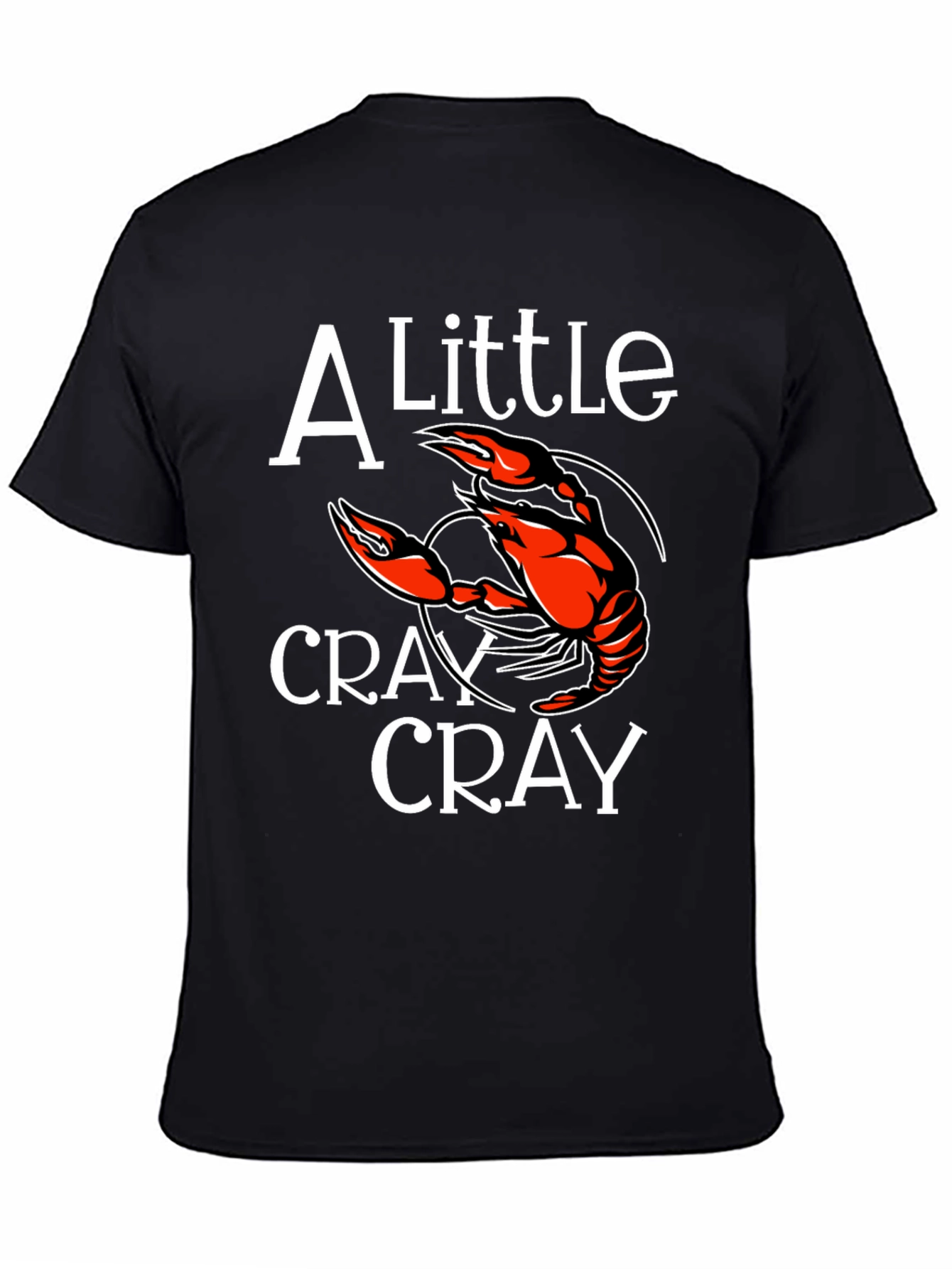 Crawfish T-Shirt: A Little Cray Cray Tee