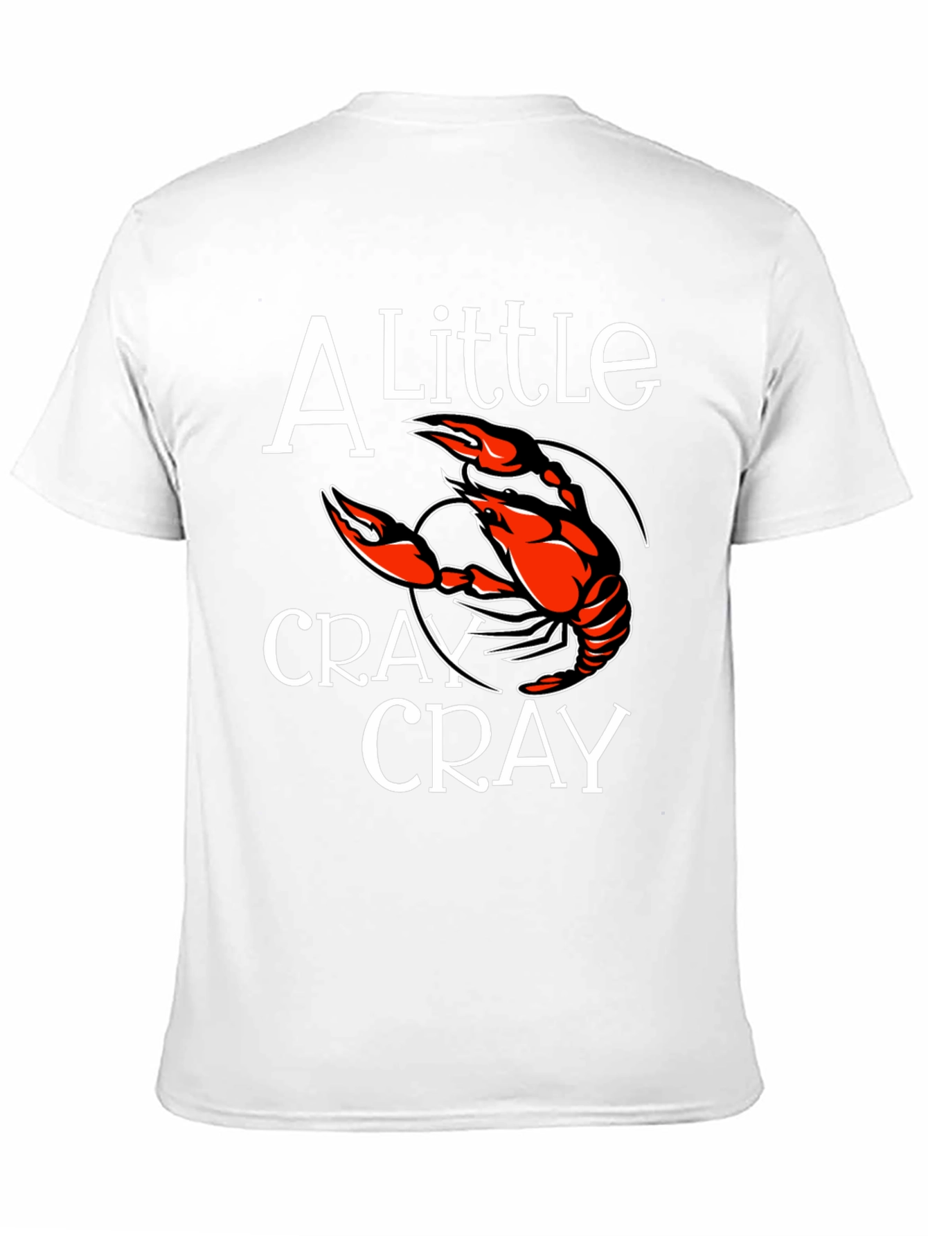Crawfish T-Shirt: A Little Cray Cray Tee