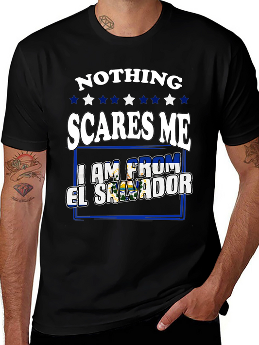 Nothing Scares Me El Salvador T-Shirt