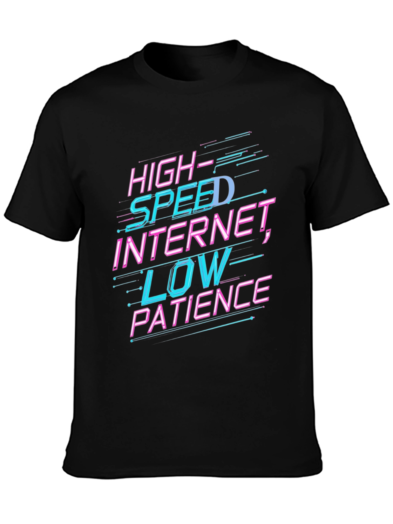 High Speed Internet Low Patience T-Shirt
