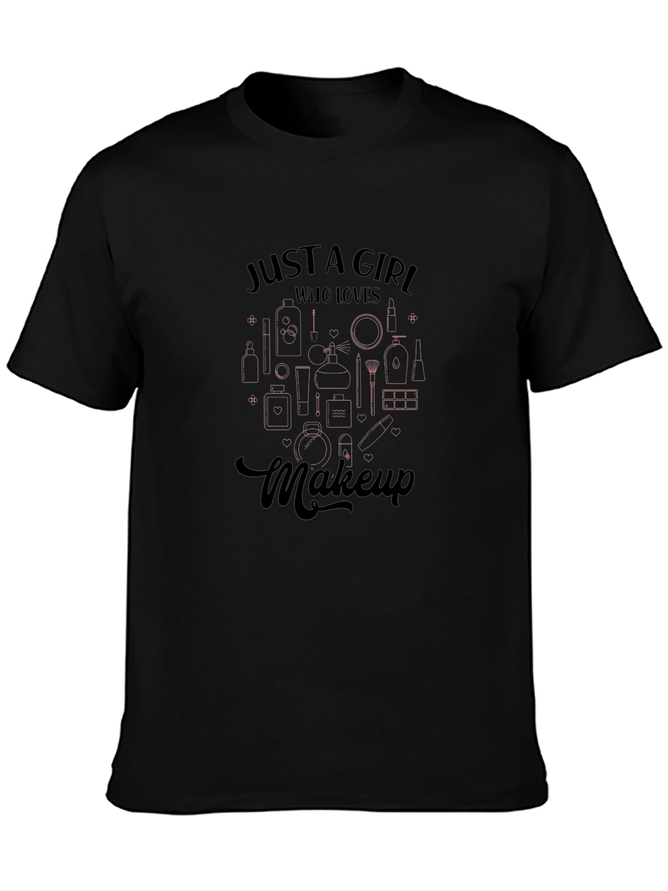 Makeup Lover Tee - Just A Girl