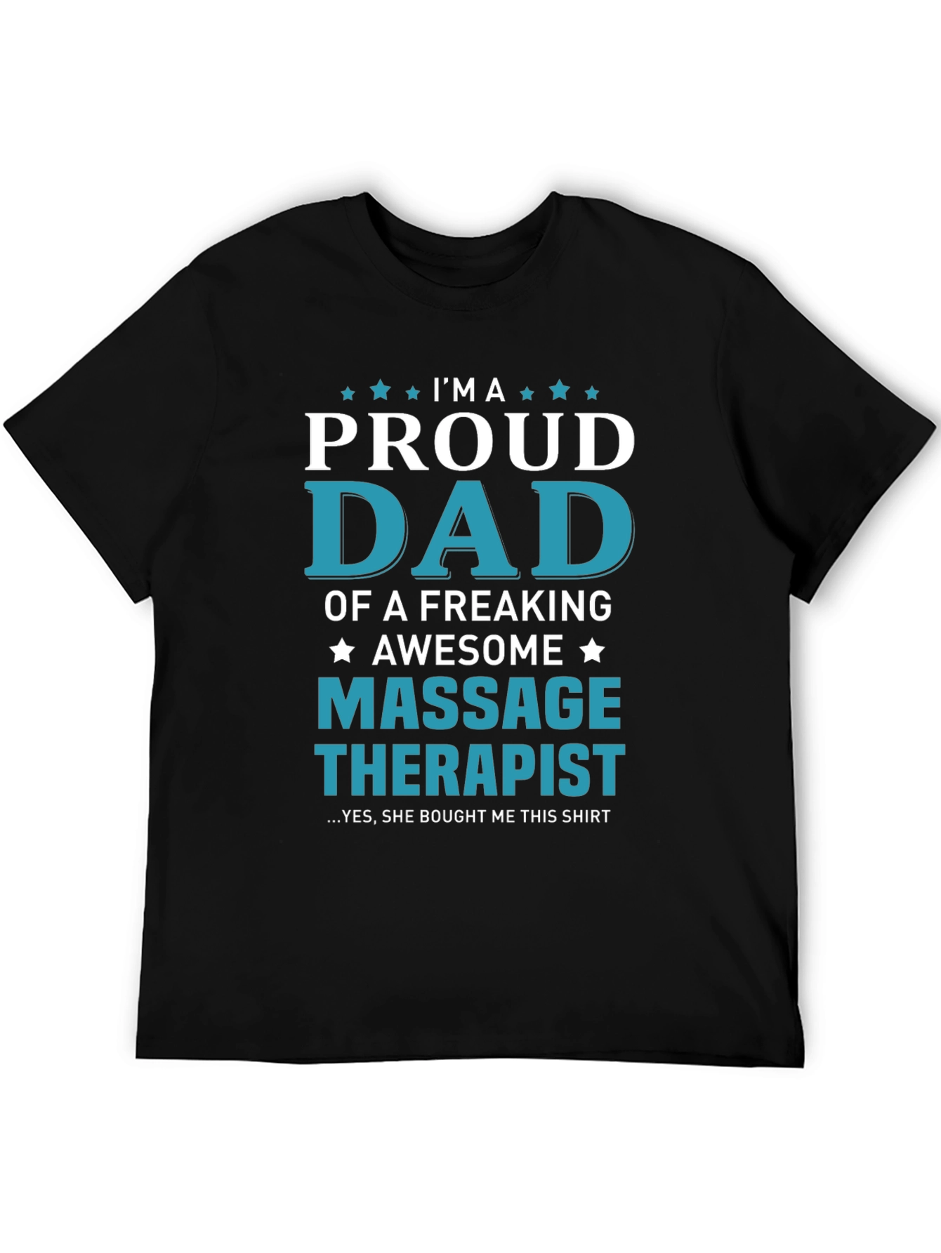 Proud Dad Massage Therapist Graphic T-Shirt