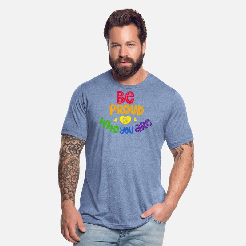 Be proud of who you are - LGBTQ Gay Pride CSD