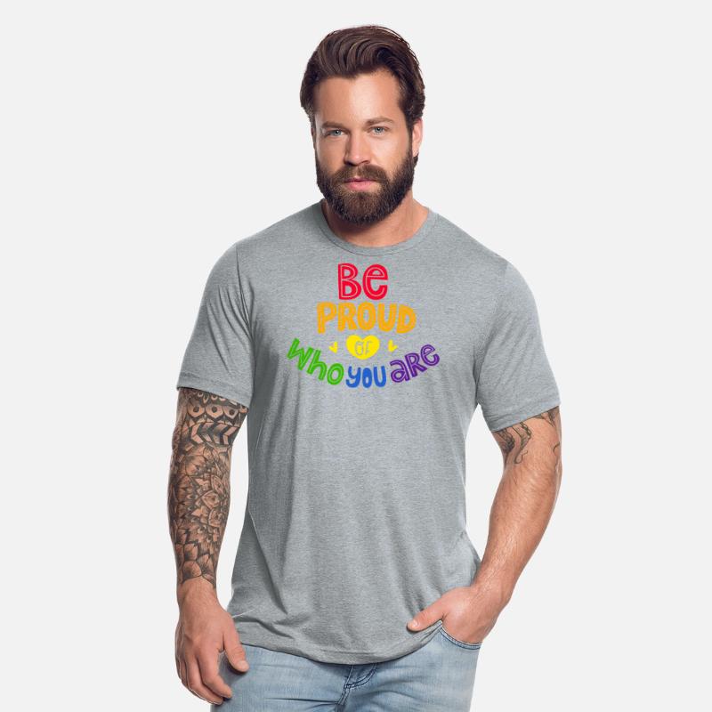 Be proud of who you are - LGBTQ Gay Pride CSD