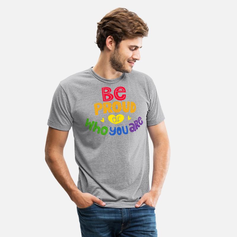 Be proud of who you are - LGBTQ Gay Pride CSD