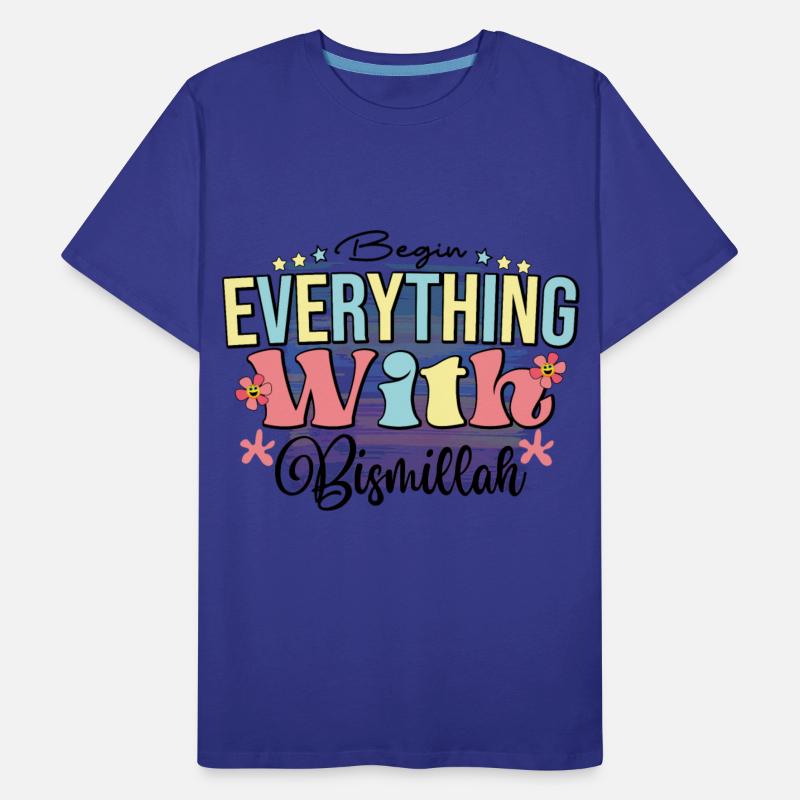 Begin Everything With Bismillah