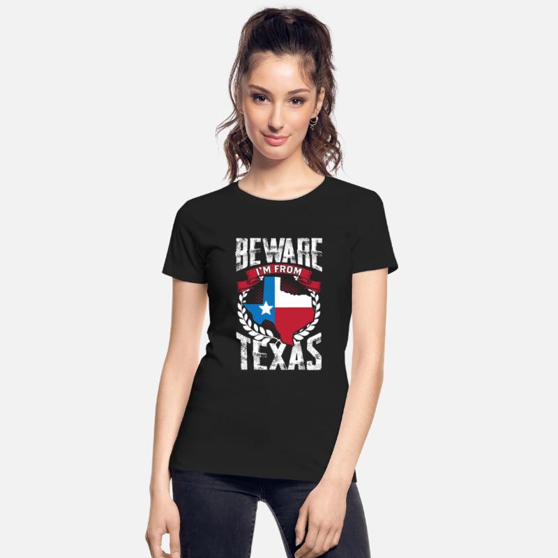 Beware: I'm From Texas Texan Pride Patriotic