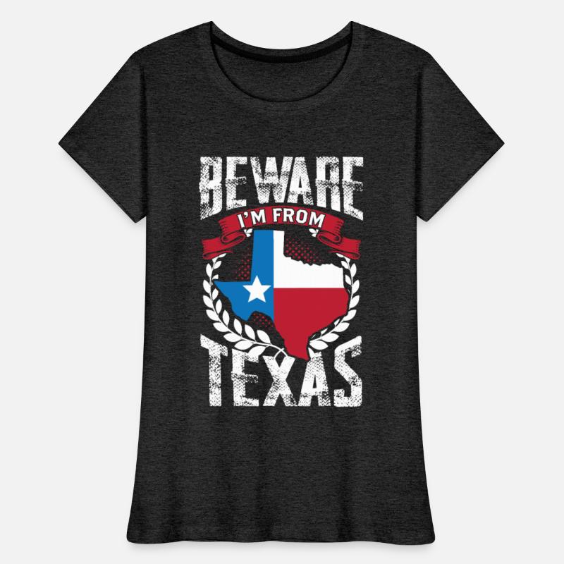 Beware: I'm From Texas Texan Pride Patriotic