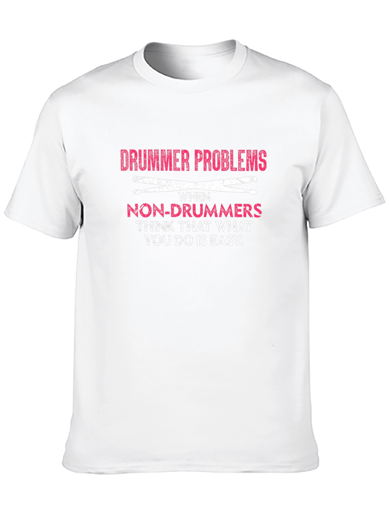 Drummer Problems Graphic Tee - Music Lover Gift