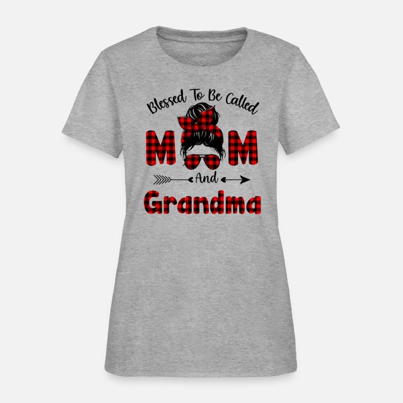 Blessed To Be Called Mom And Grandma Messy Bun