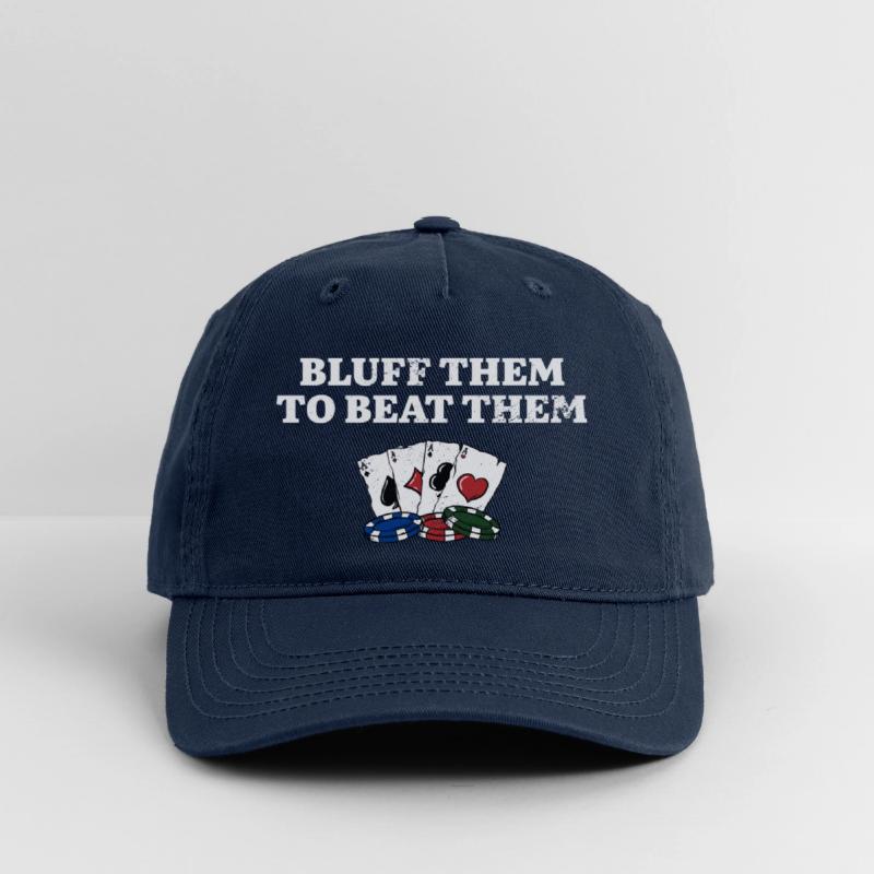 Bluff Them to Beat Them Gambler Funny Gambling