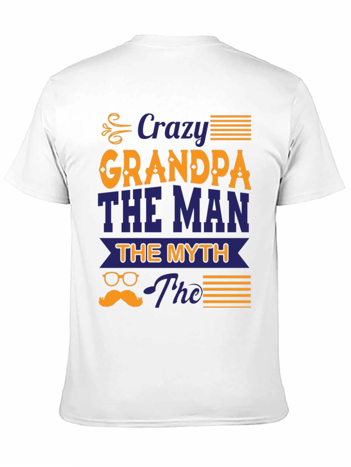 Crazy Grandpa T-Shirt: The Man The Myth The Legend!