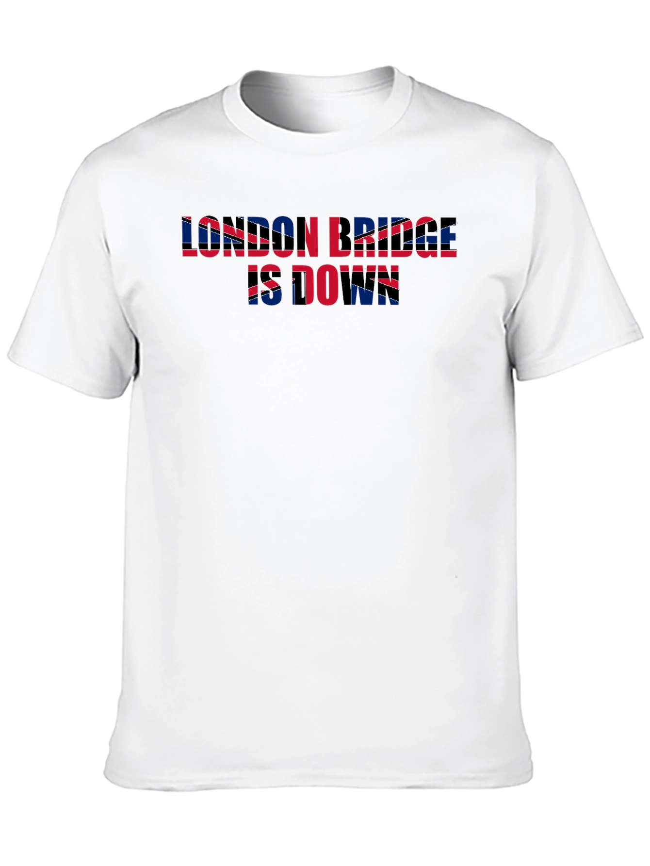 London Bridge is Down T-Shirt - British Flag