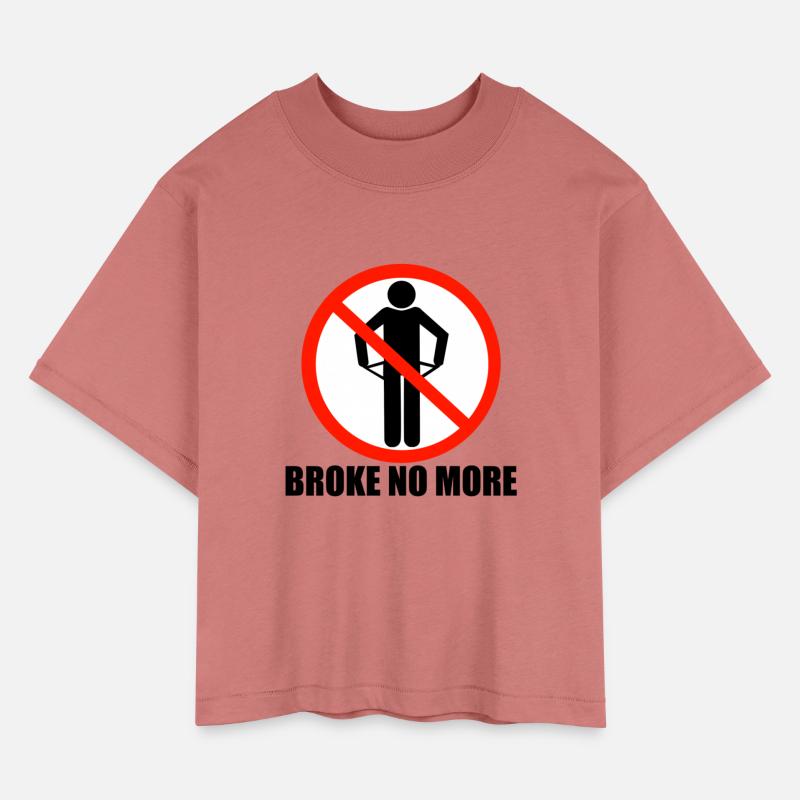 Broke no More
