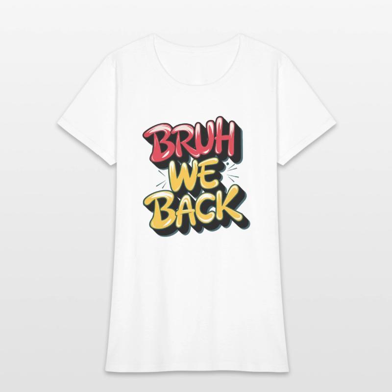 Bruh we back, back to school