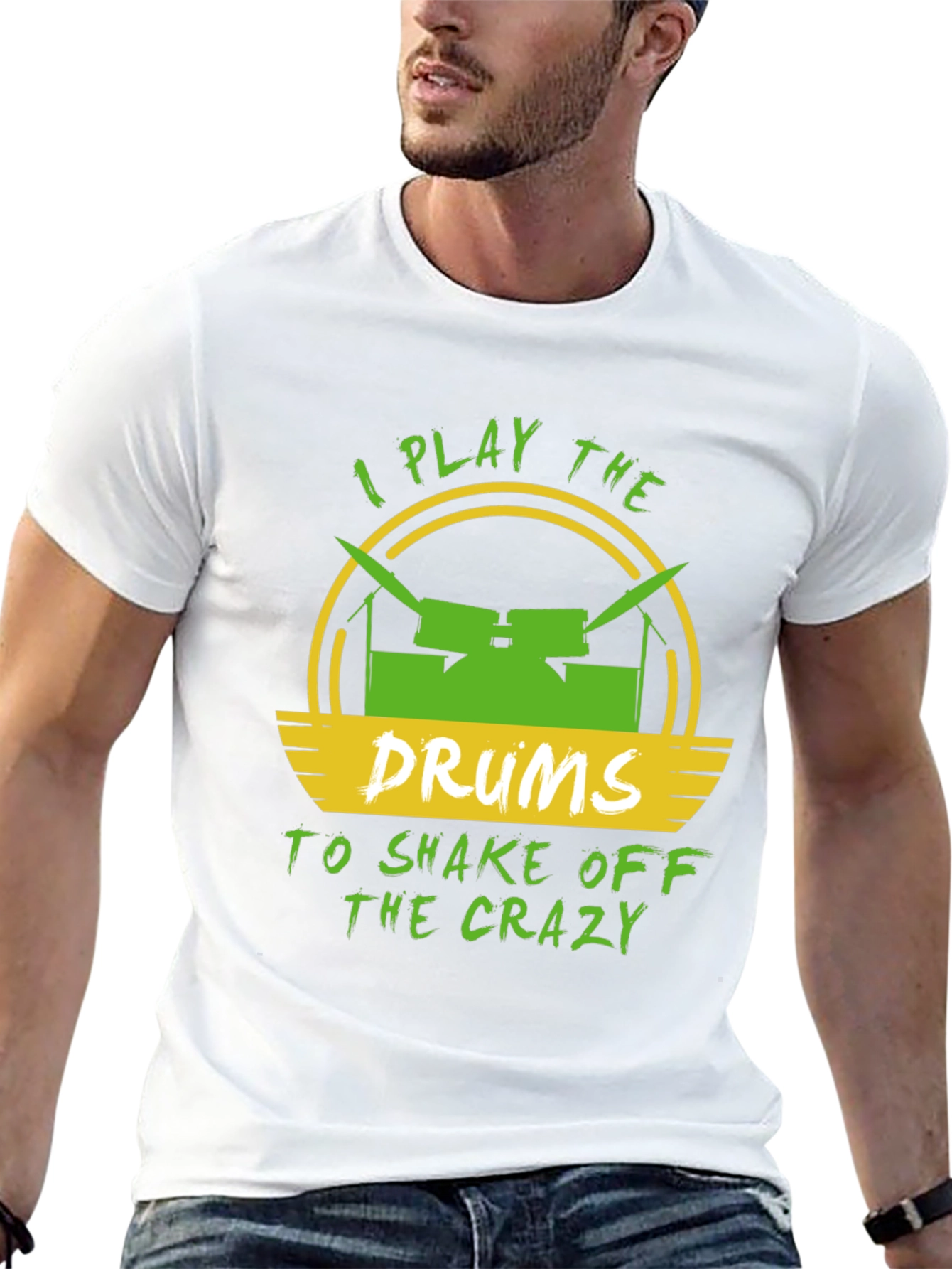 I Play Drums to Shake Off Crazy Mens T-Shirt