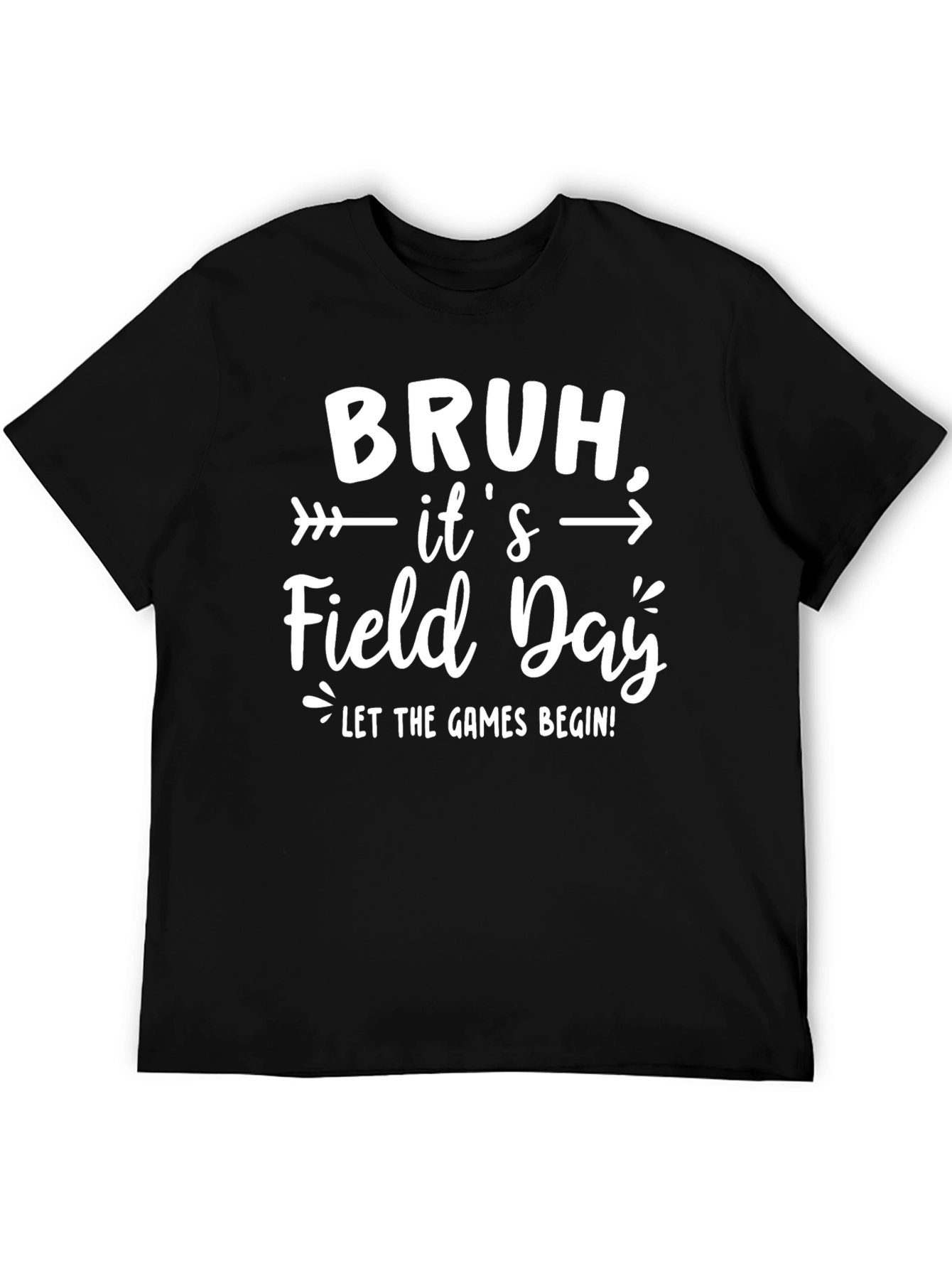 Bruh Its Field Day T-Shirt