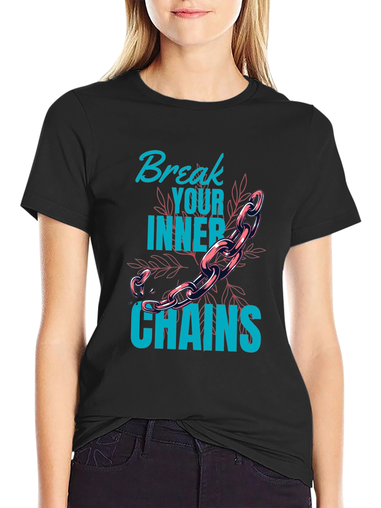 Break Your Inner Chains Graphic Tee - Motivational T-Shirt