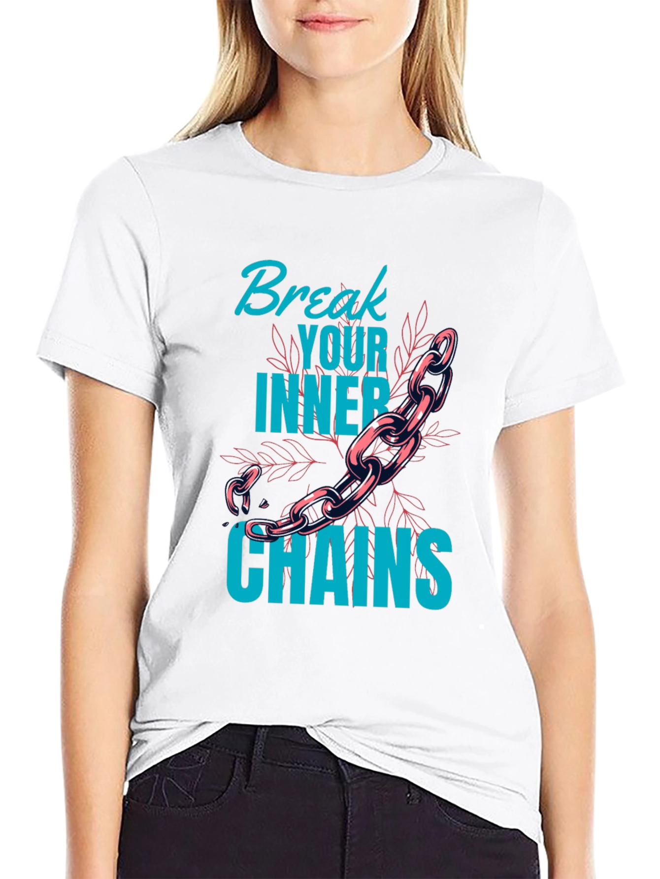 Break Your Inner Chains Graphic Tee - Motivational T-Shirt