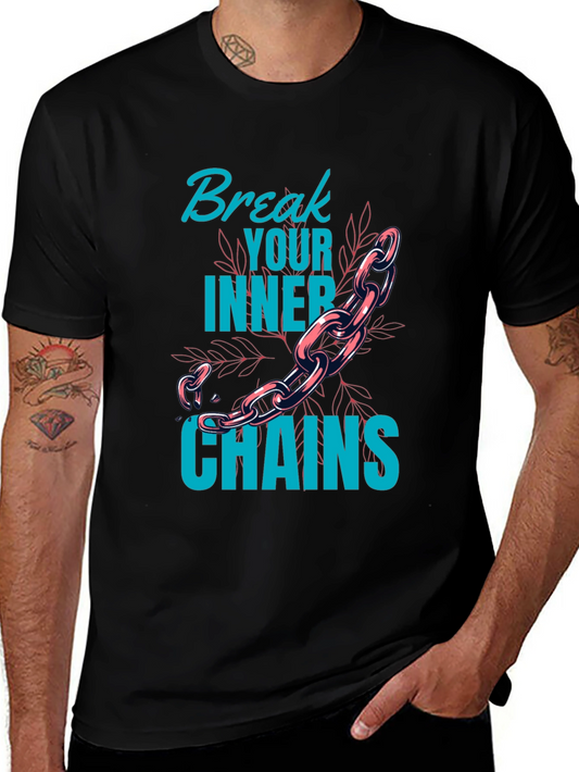 Break Your Inner Chains Graphic Tee - Motivational T-Shirt
