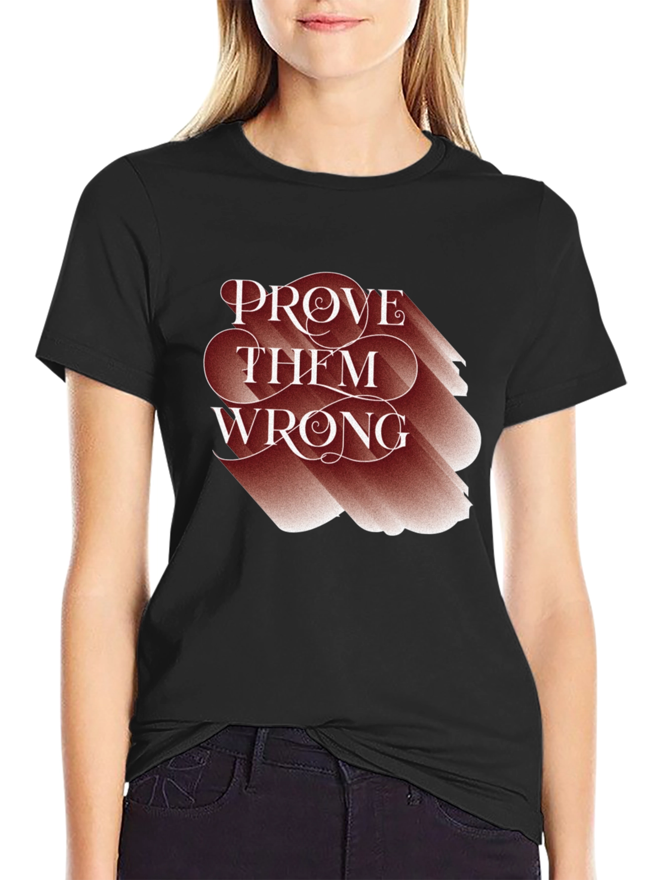 Prove Them Wrong Graphic Tee - Motivational T-Shirt