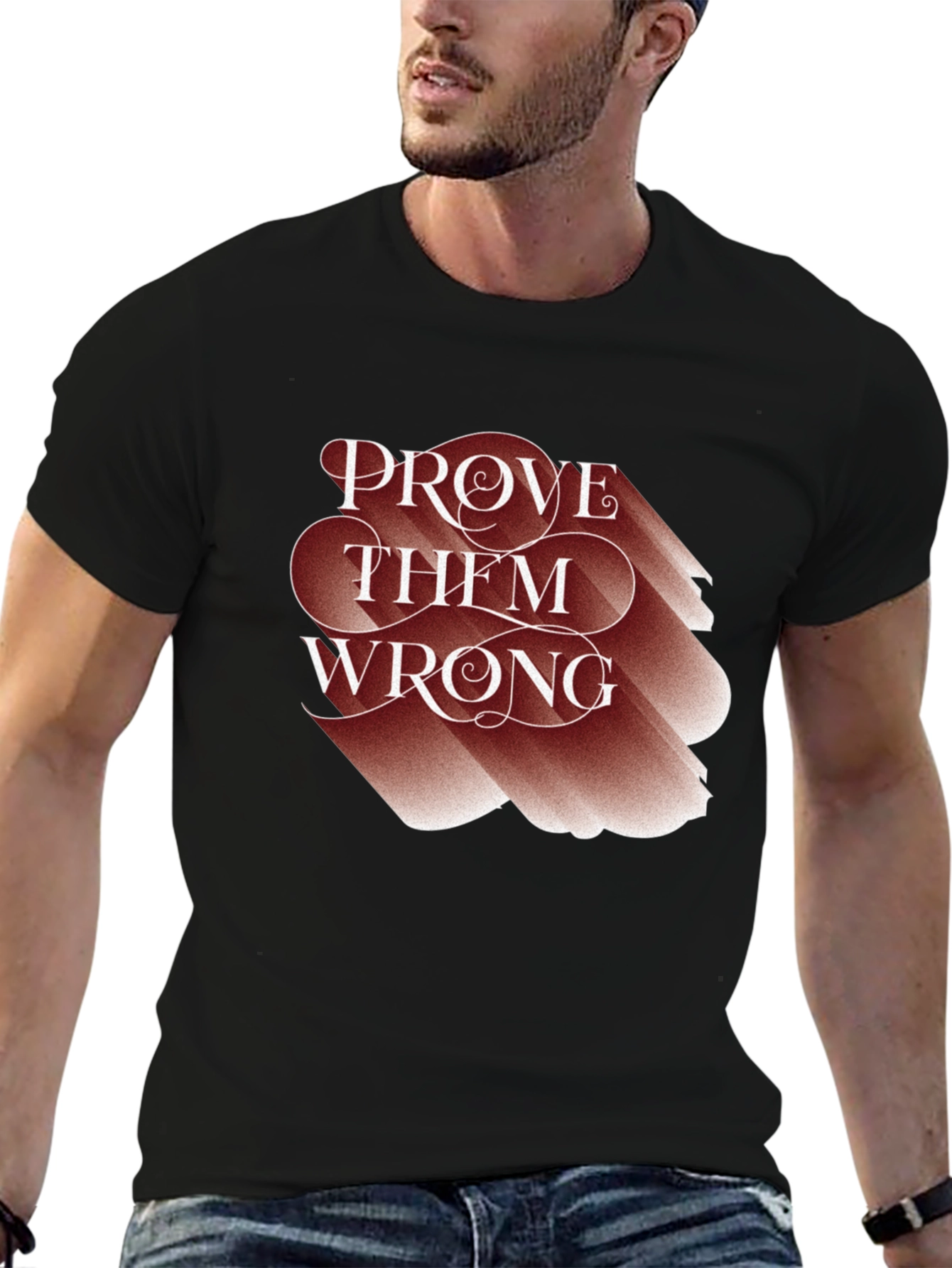 Prove Them Wrong Graphic Tee - Motivational T-Shirt