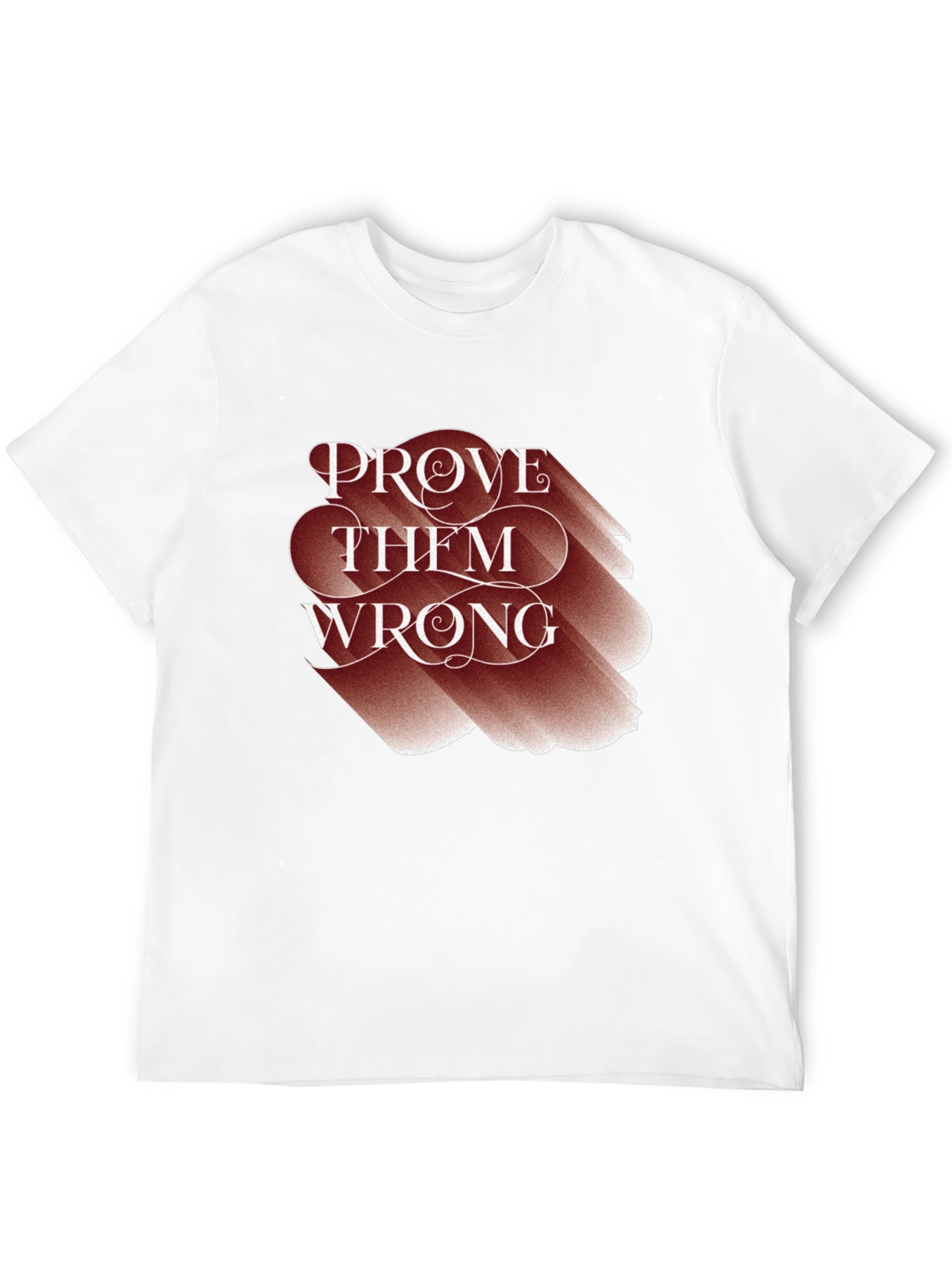 Prove Them Wrong Graphic Tee - Motivational T-Shirt