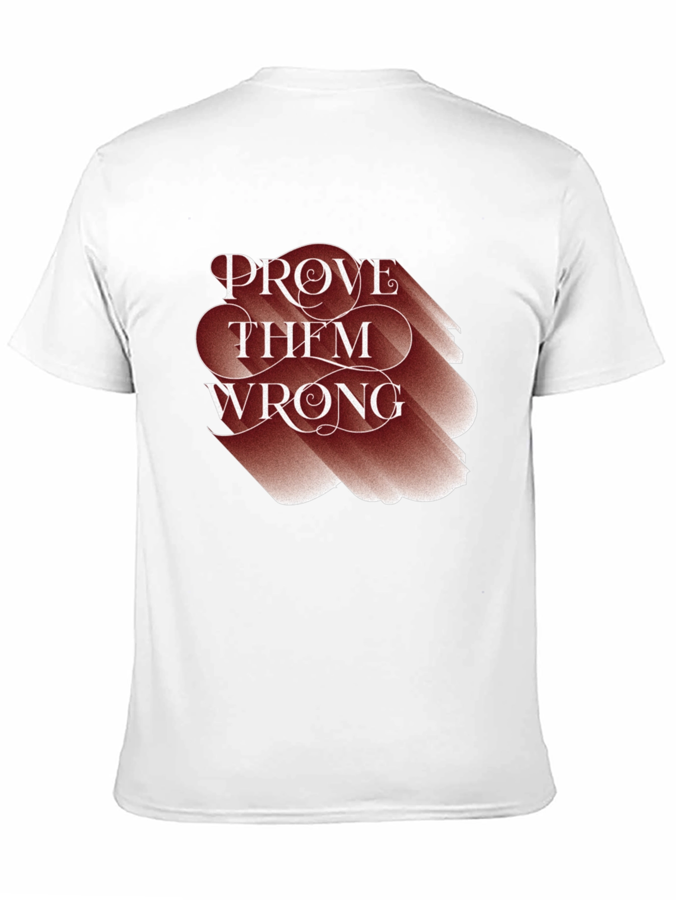 Prove Them Wrong Graphic Tee - Motivational T-Shirt