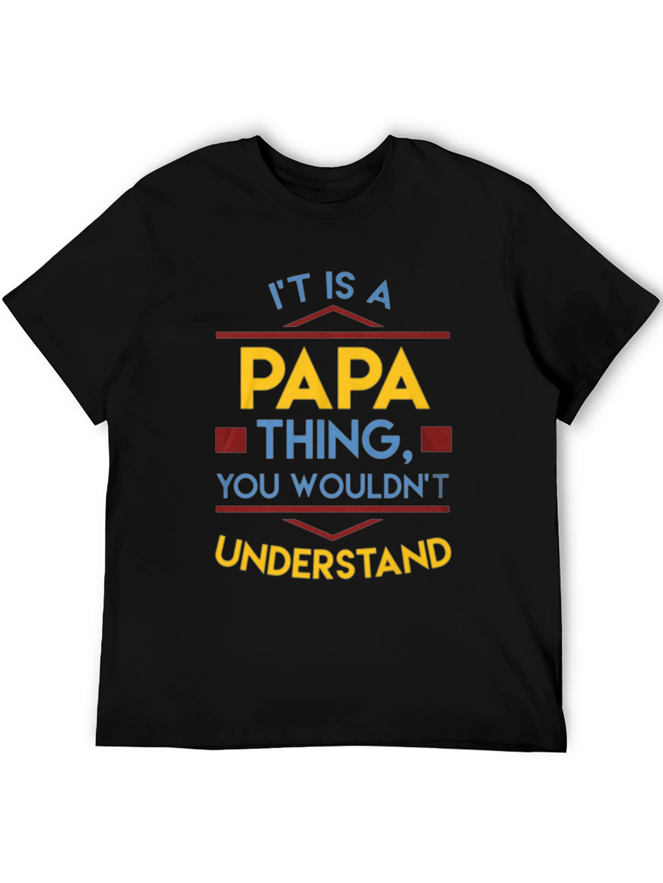 Its a Papa Thing T-Shirt - Dad Gift