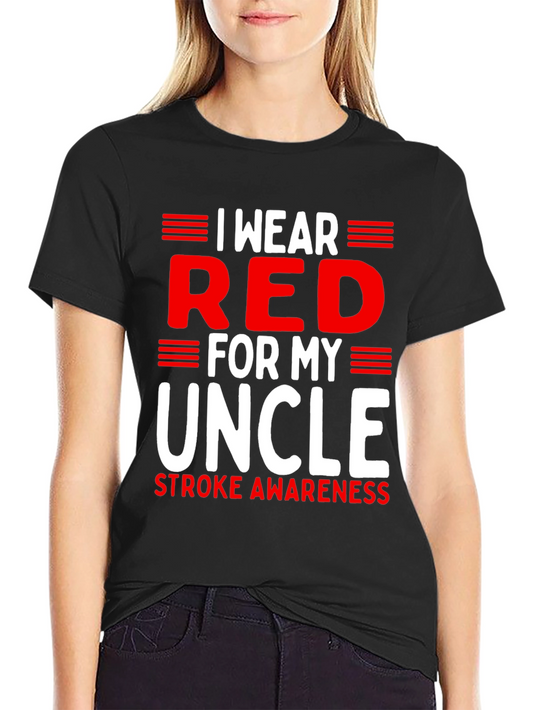 I Wear Red For My Uncle Stroke Awareness T-Shirt