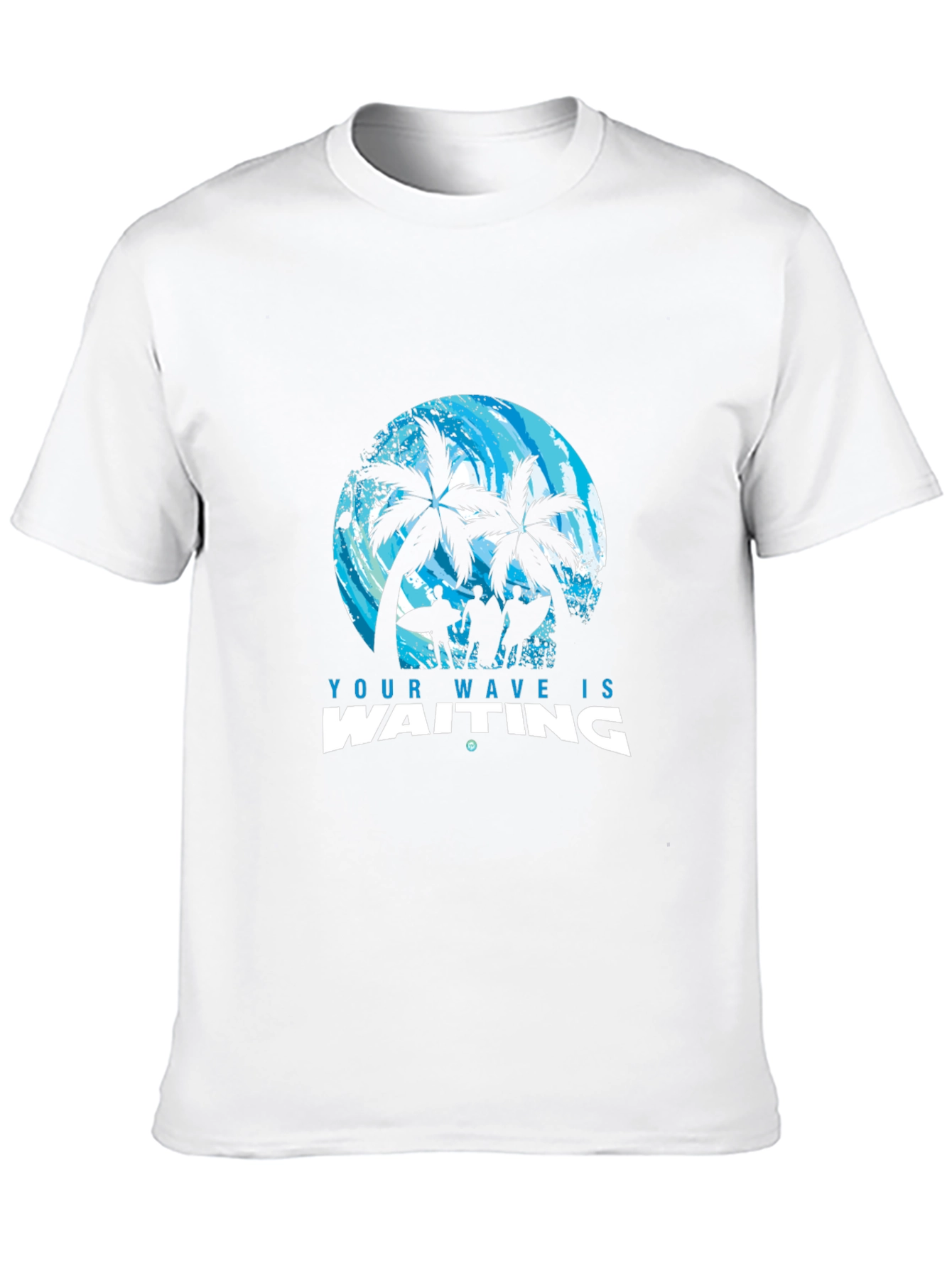 Your Wave Is Waiting T-Shirt