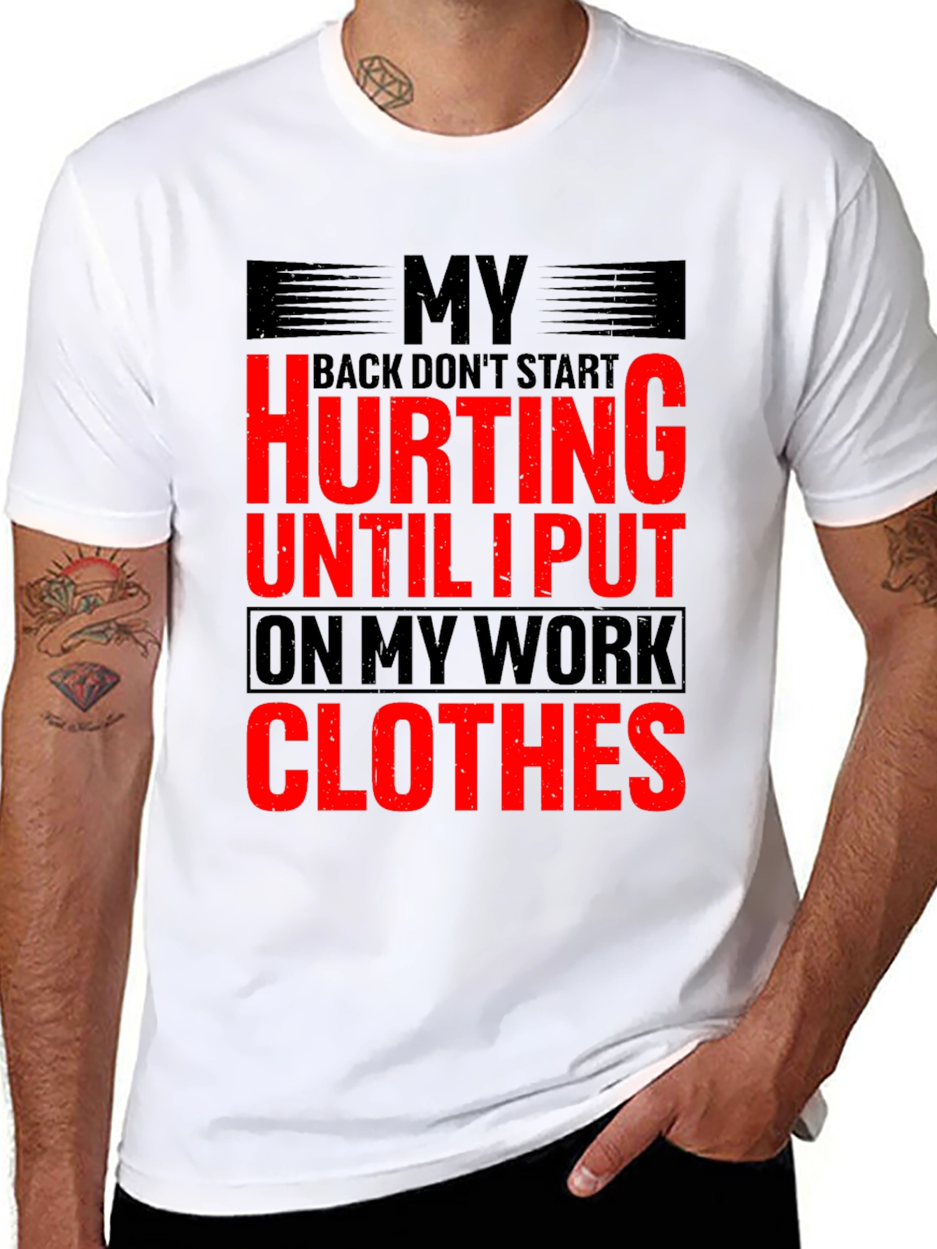 Funny Work Clothes Back Pain T-Shirt