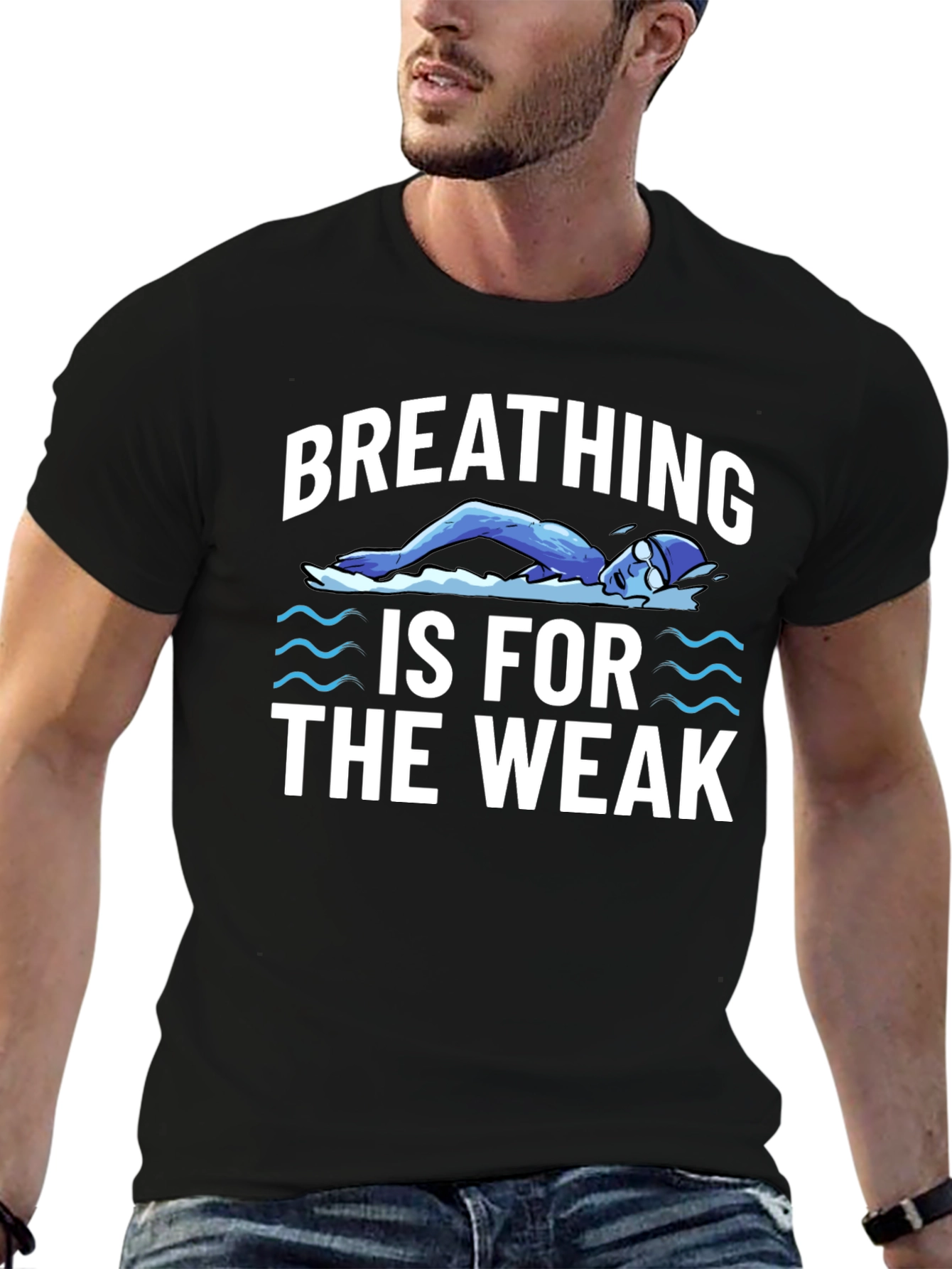 Breathing Is For The Weak Swimmer T-Shirt