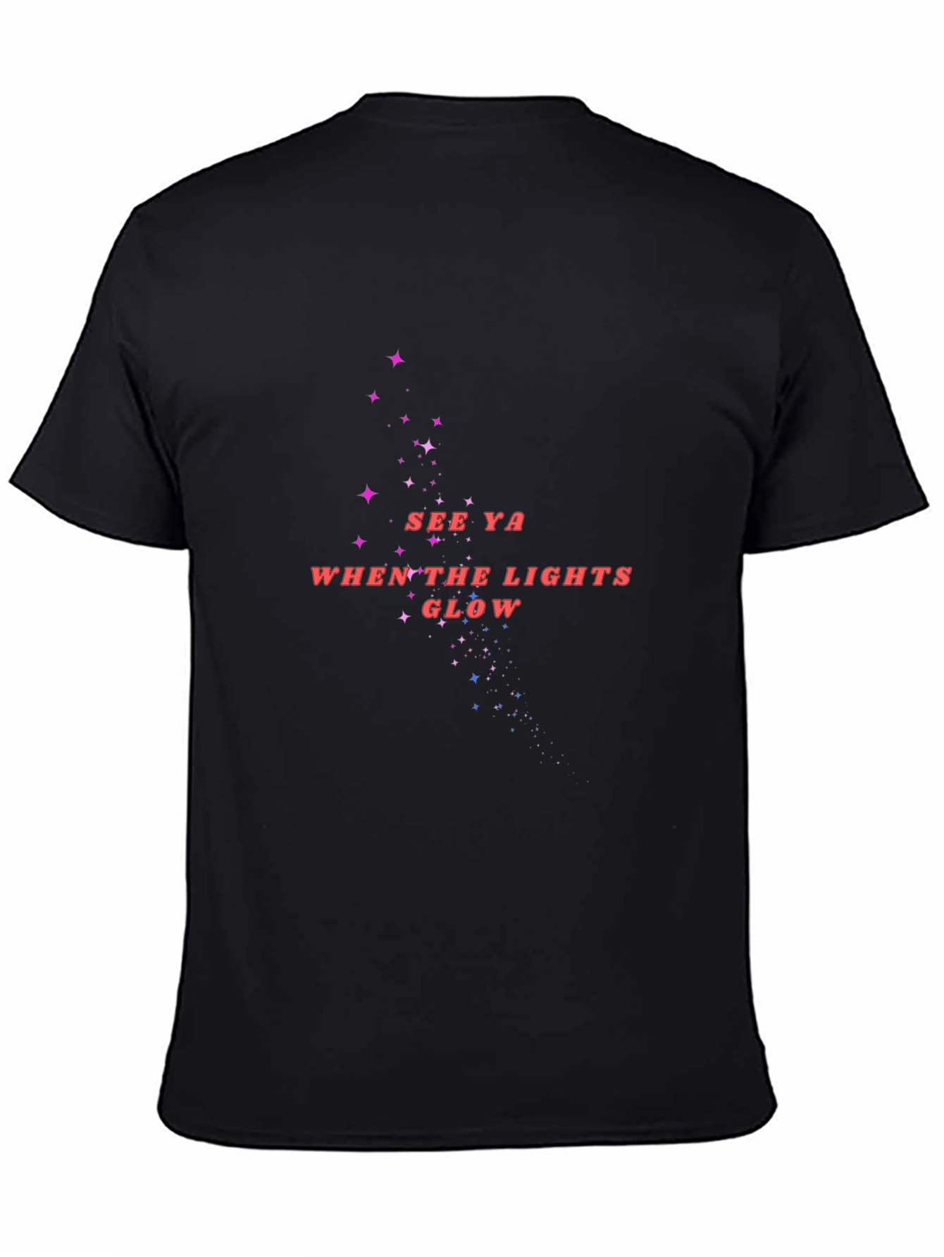See Ya When the Lights Glow Black T-Shirt
