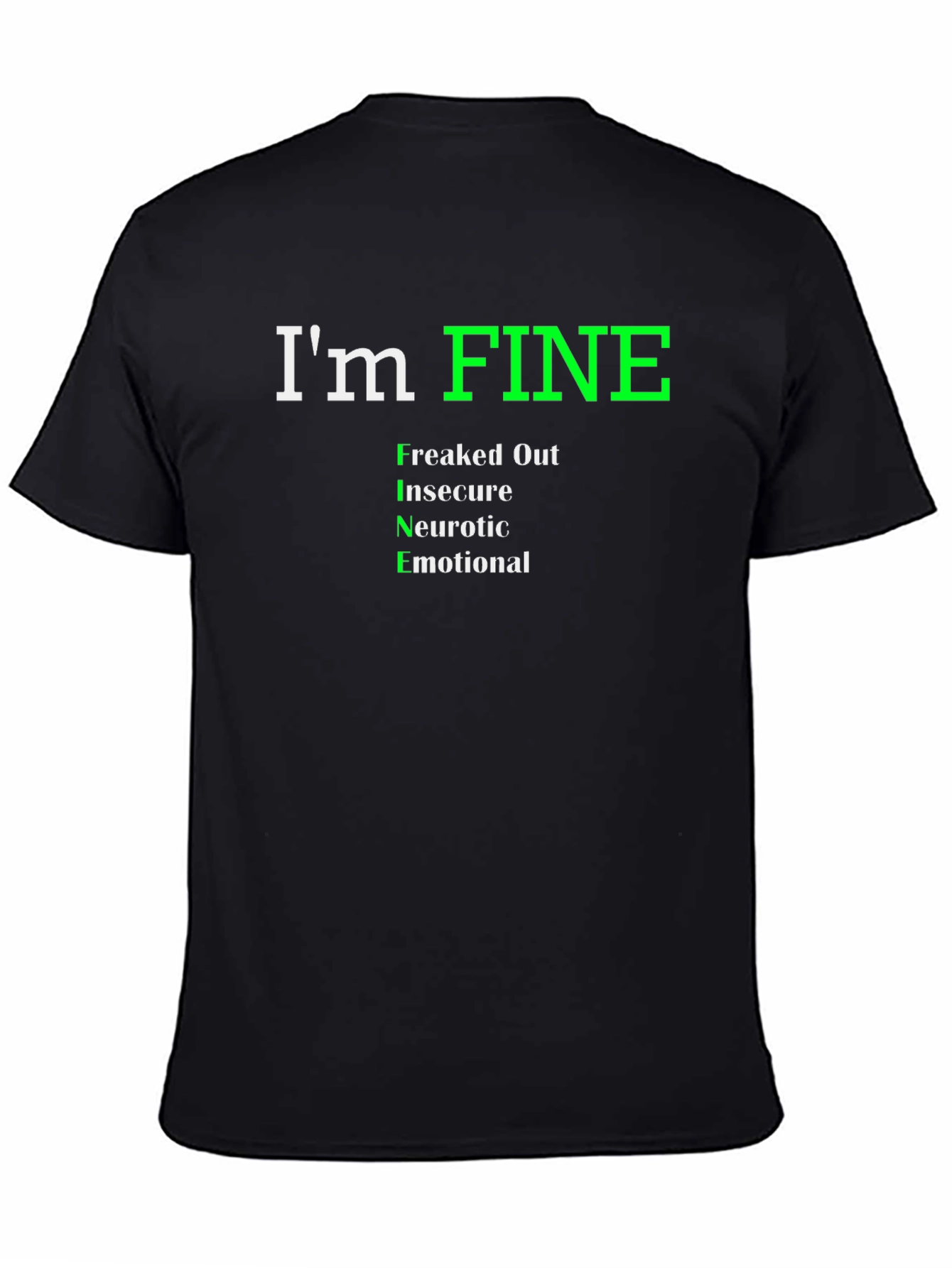 Im Fine Funny Graphic T-Shirt