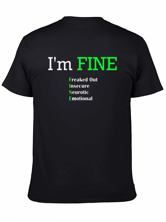 Im Fine Funny Graphic T-Shirt